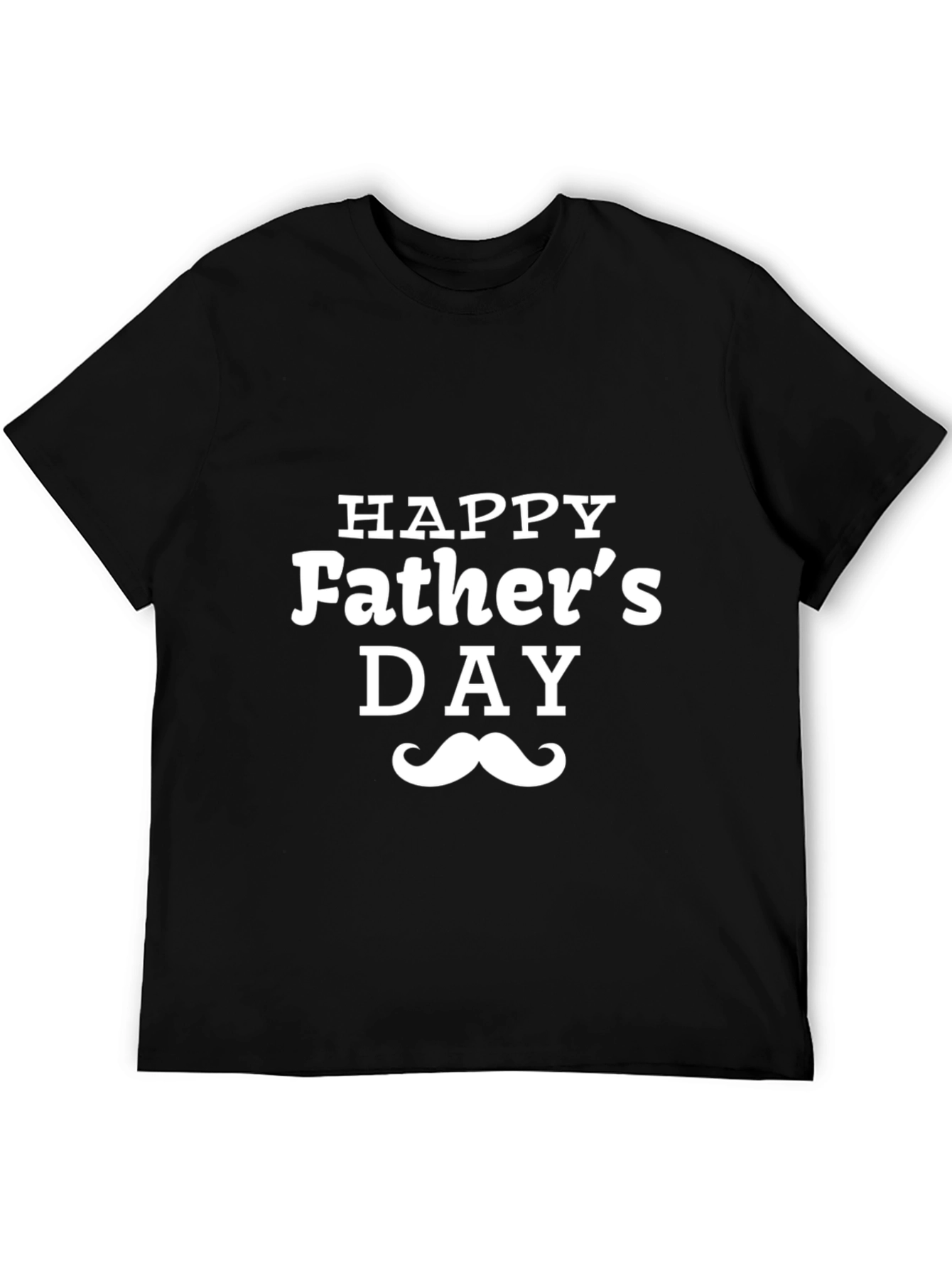 Happy Fathers Day T-Shirt - Moustache Design