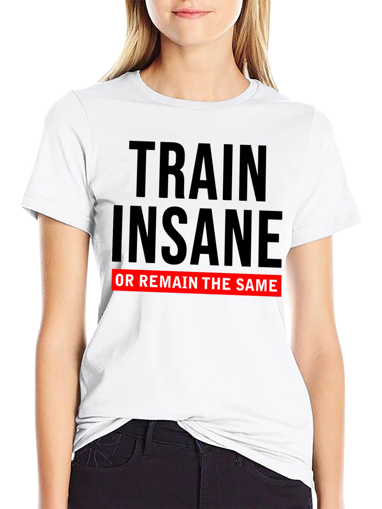Train Insane T-Shirt