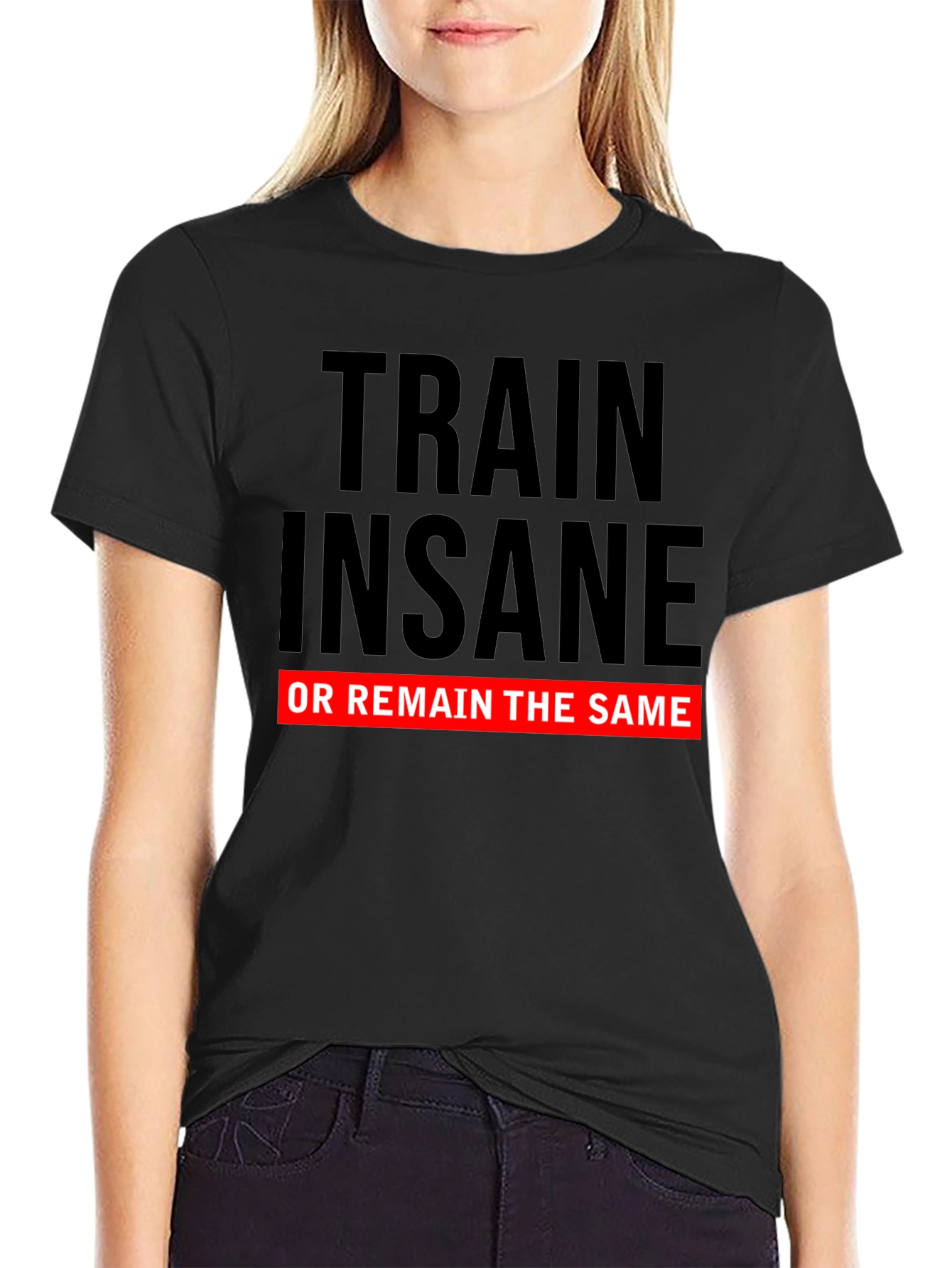 Train Insane T-Shirt