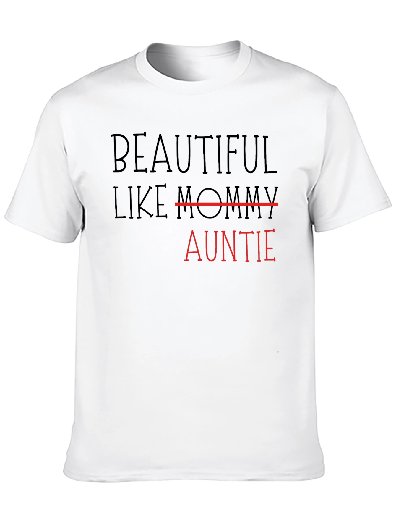 Beautiful Like Auntie T-Shirt