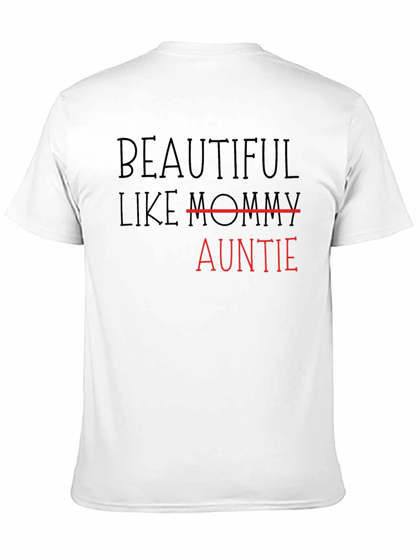 Beautiful Like Auntie T-Shirt