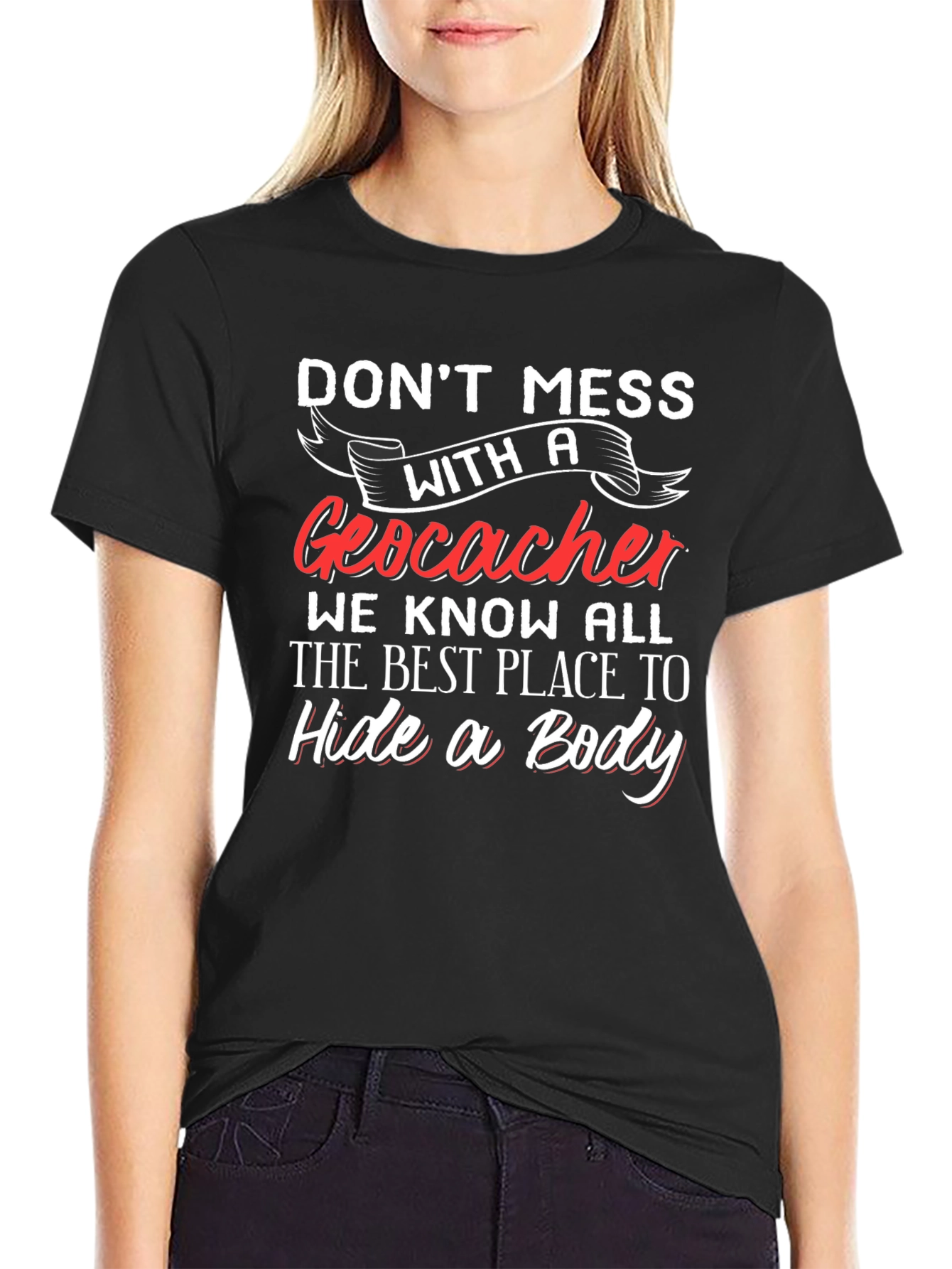 Geocacher T-Shirt - Hide a Body