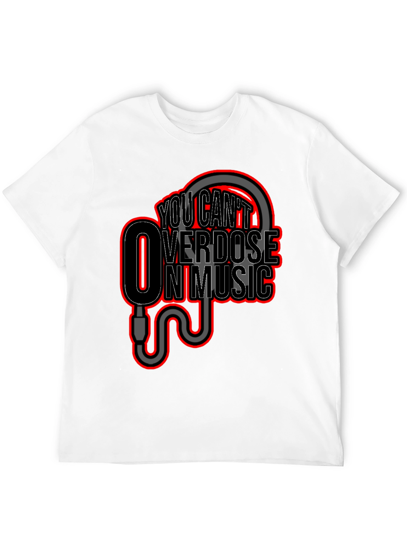 You Cant Overdose On Music Graphic T-Shirt