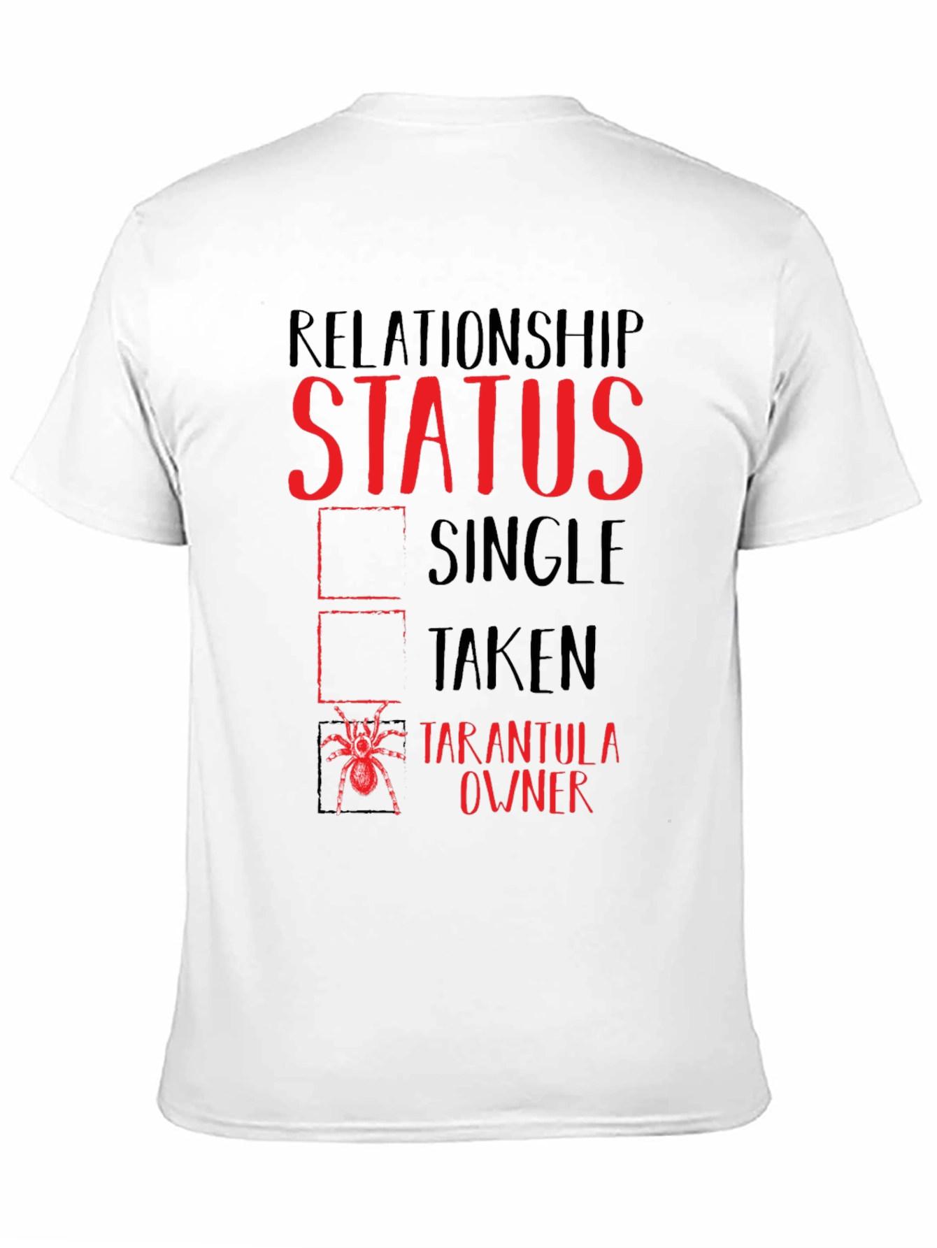 Relationship Status Tarantula Owner T-Shirt