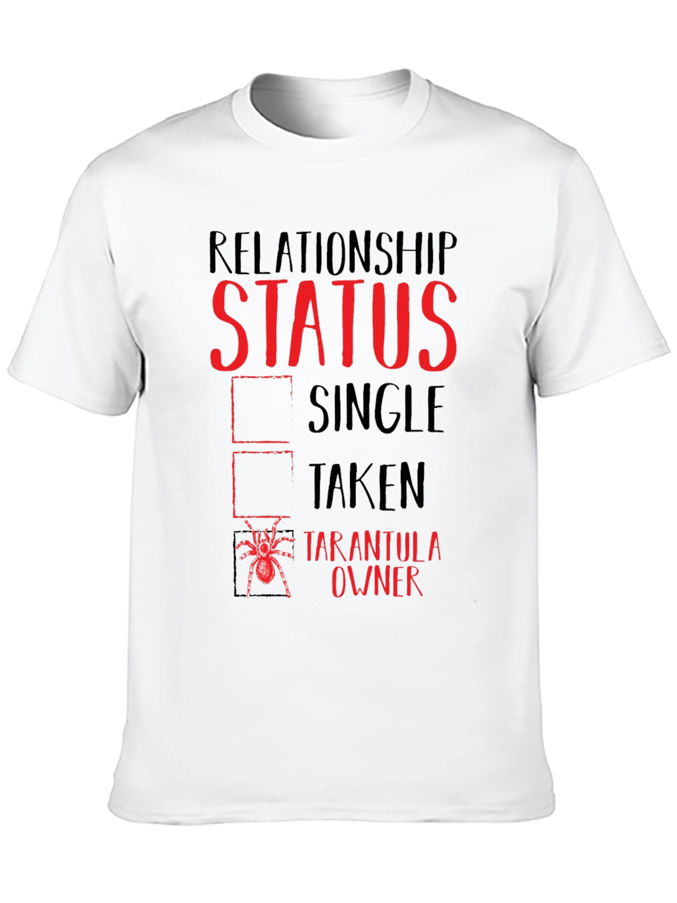 Relationship Status Tarantula Owner T-Shirt