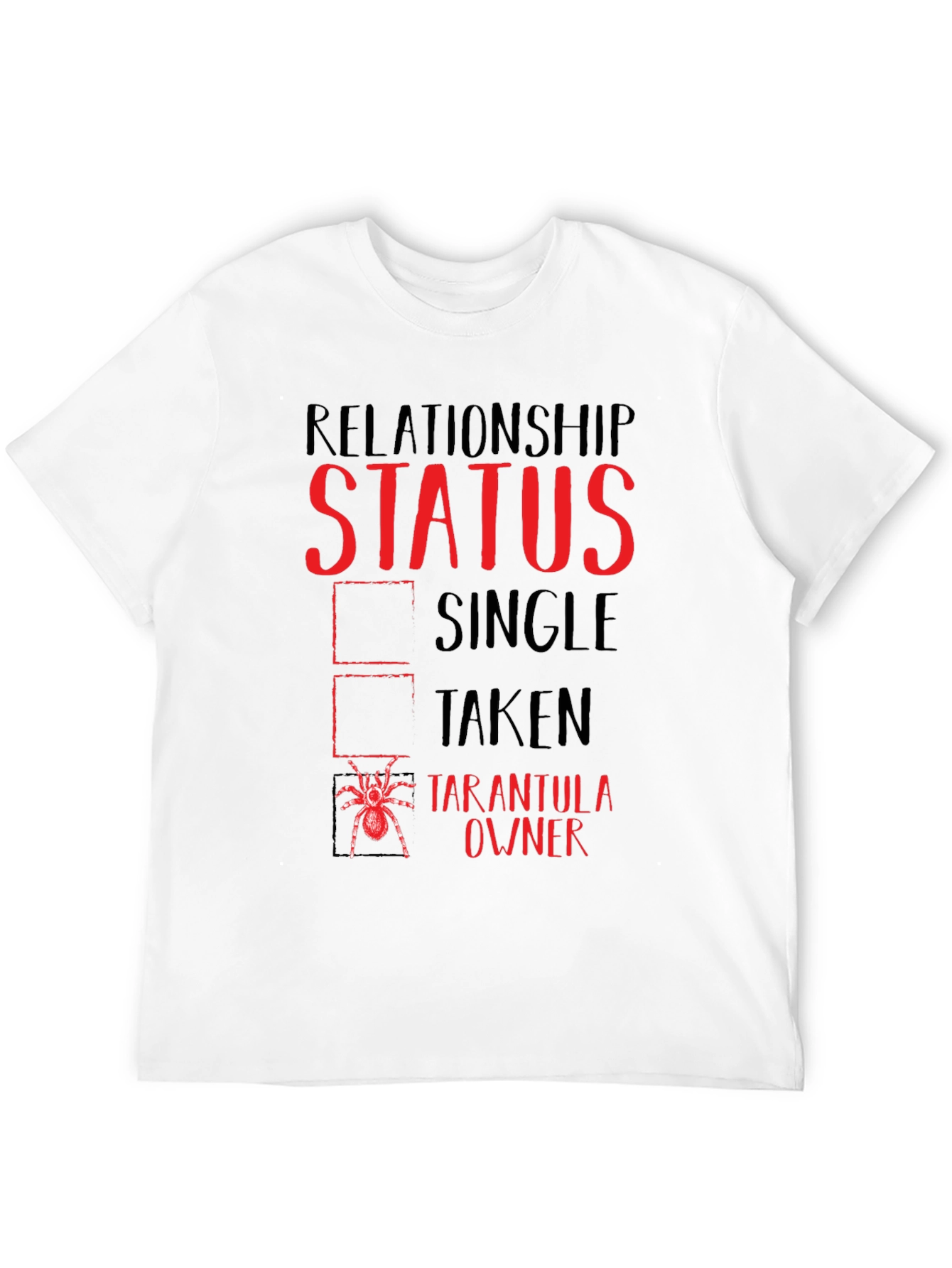 Relationship Status Tarantula Owner T-Shirt