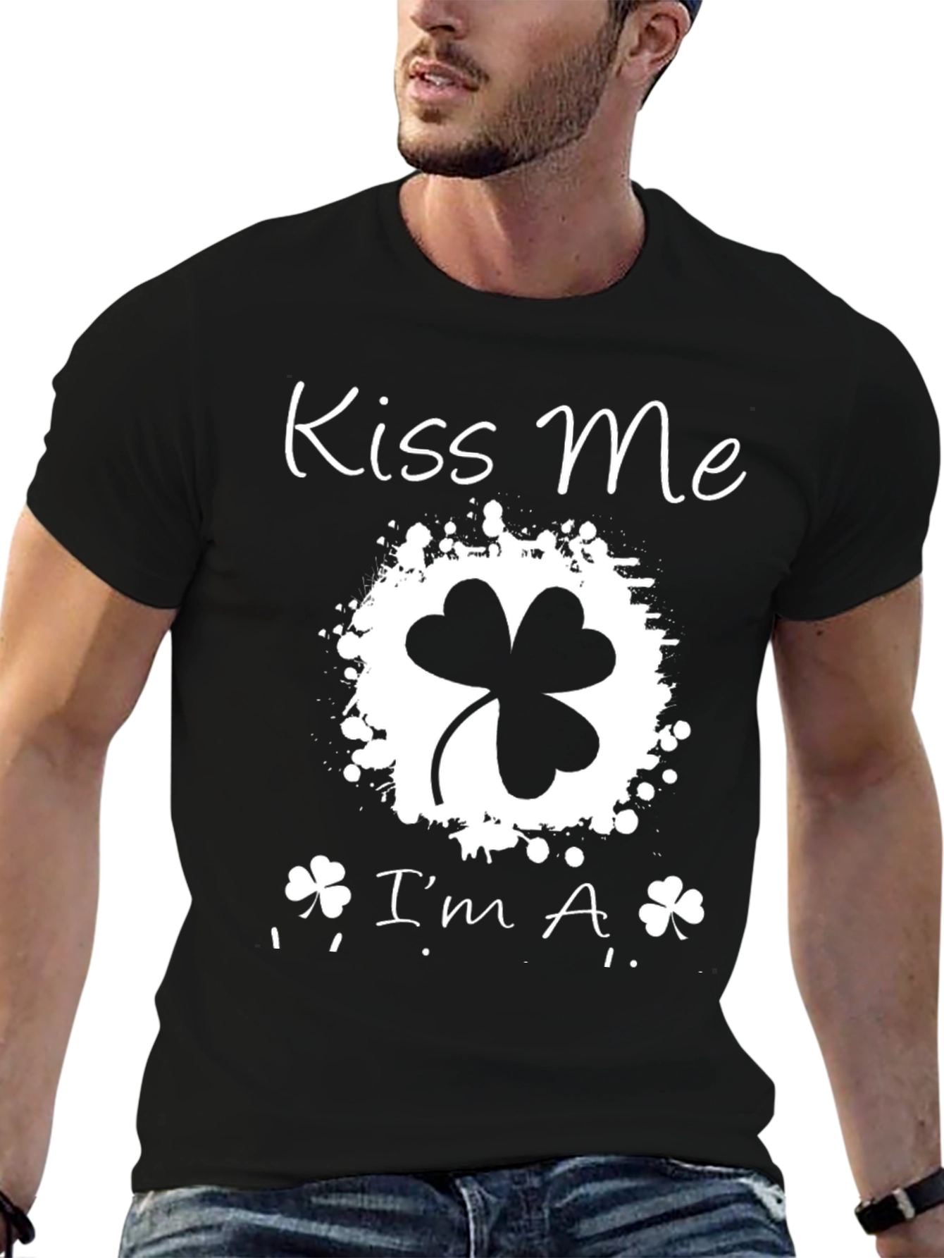 Kiss Me Im A... T-Shirt