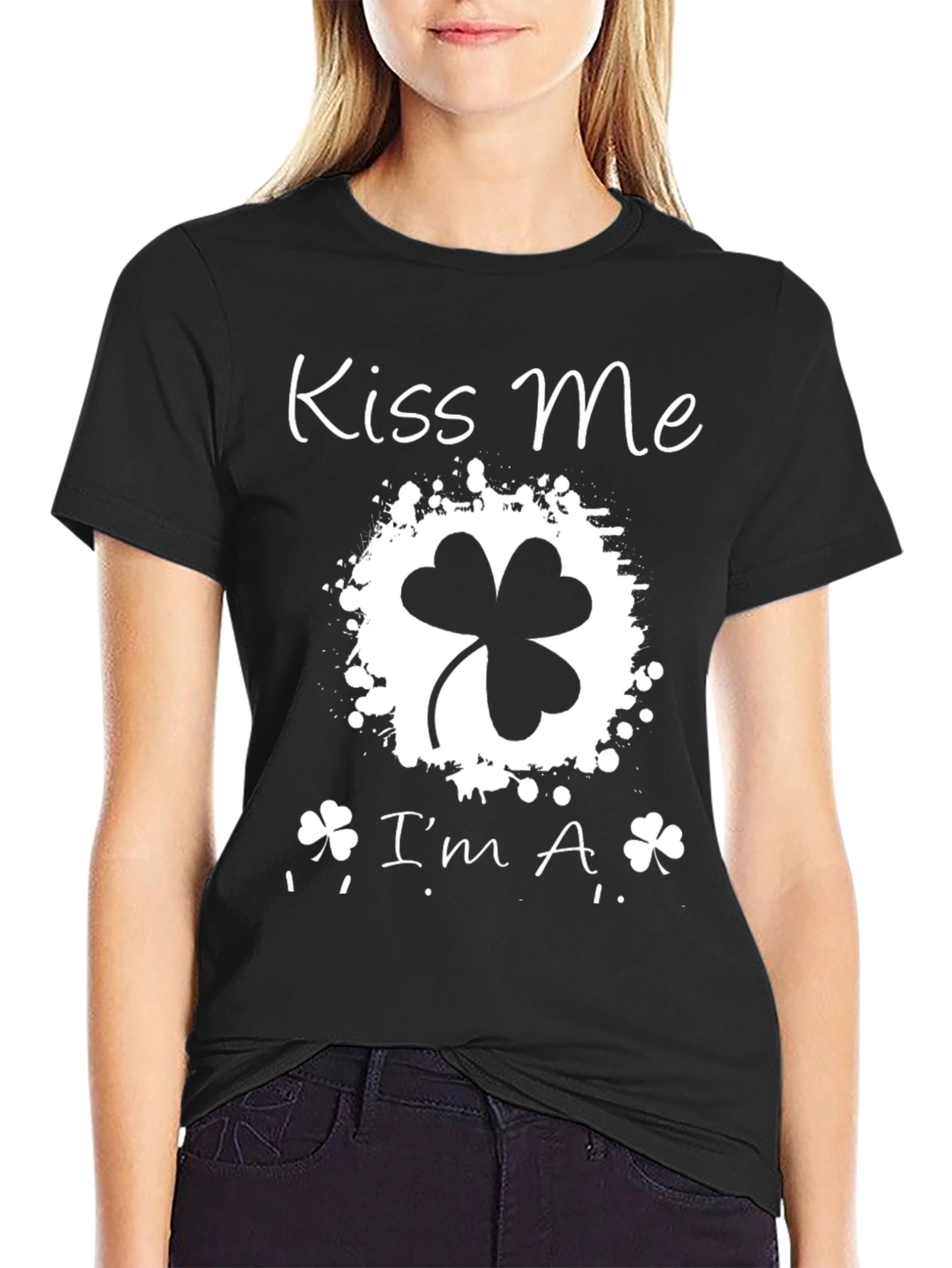 Kiss Me Im A... T-Shirt