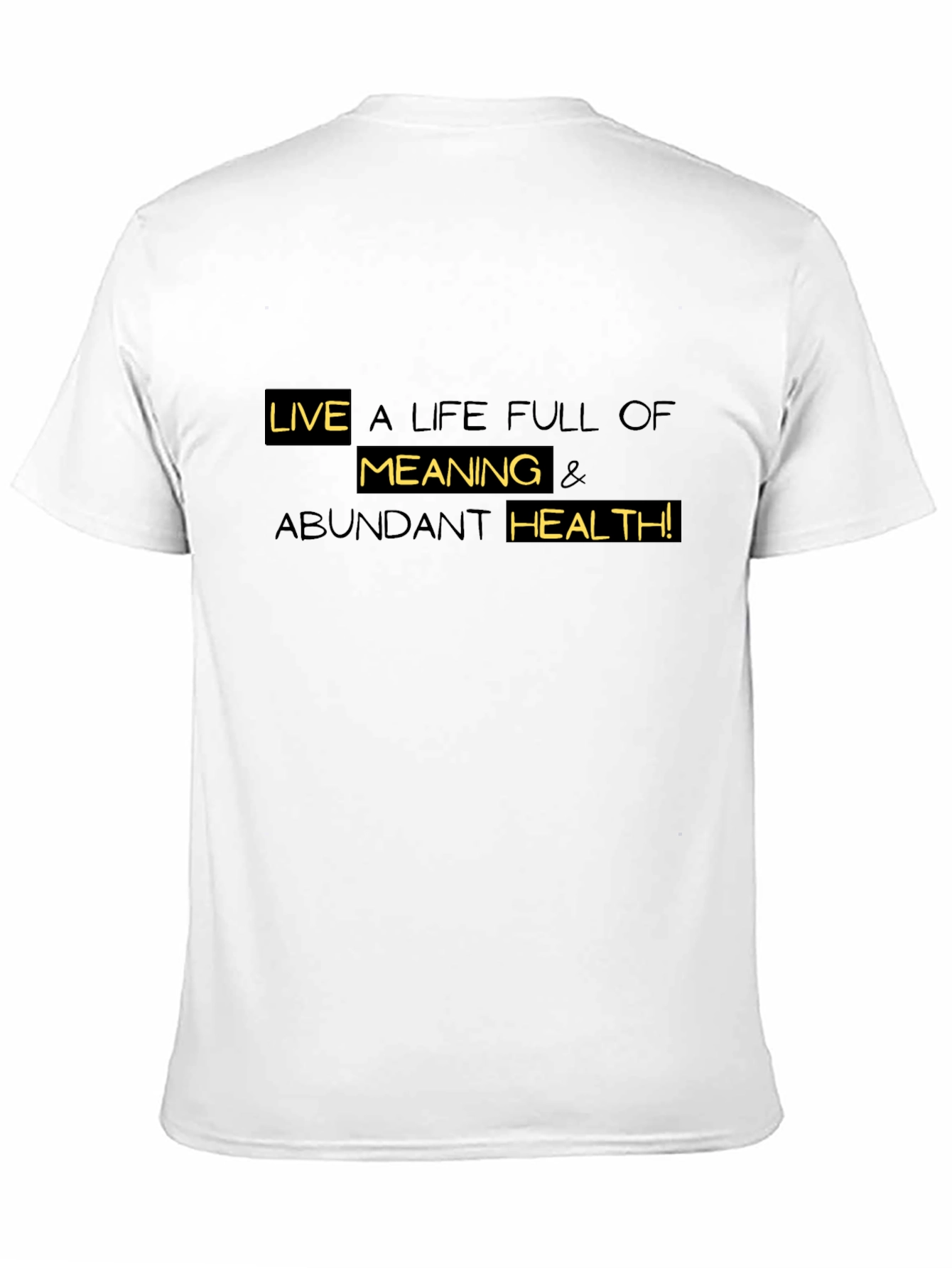 Live a Life Full of Meaning Black T-Shirt