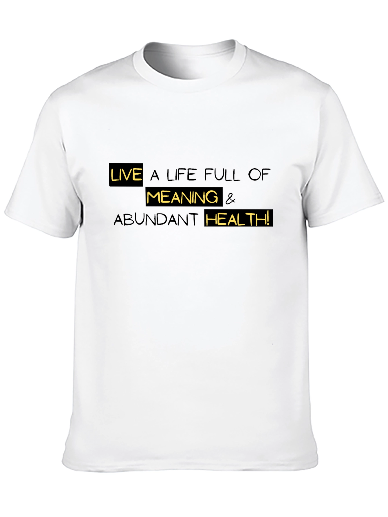 Live a Life Full of Meaning Black T-Shirt