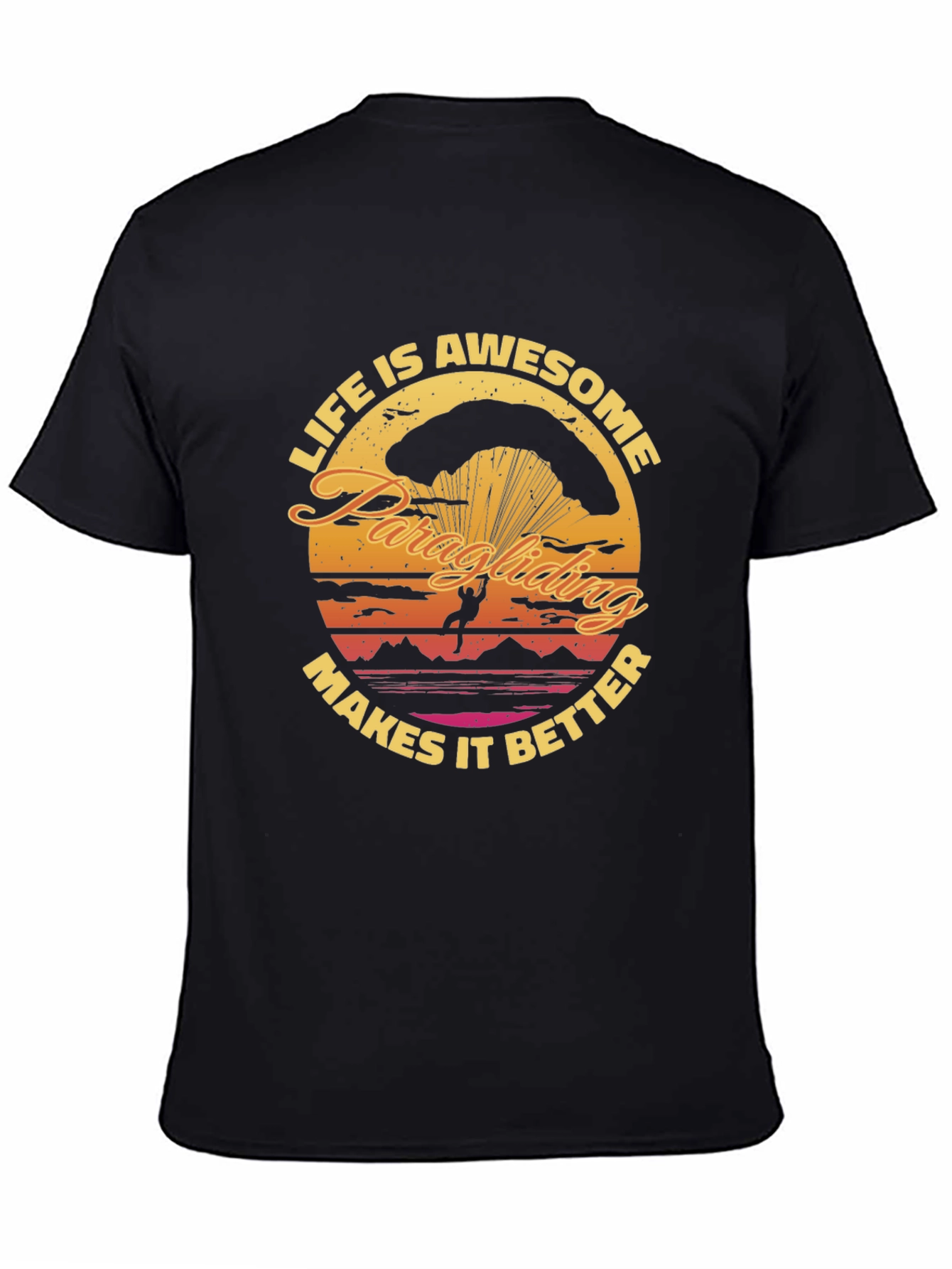Awesome Paragliding T-Shirt - Makes Life Better