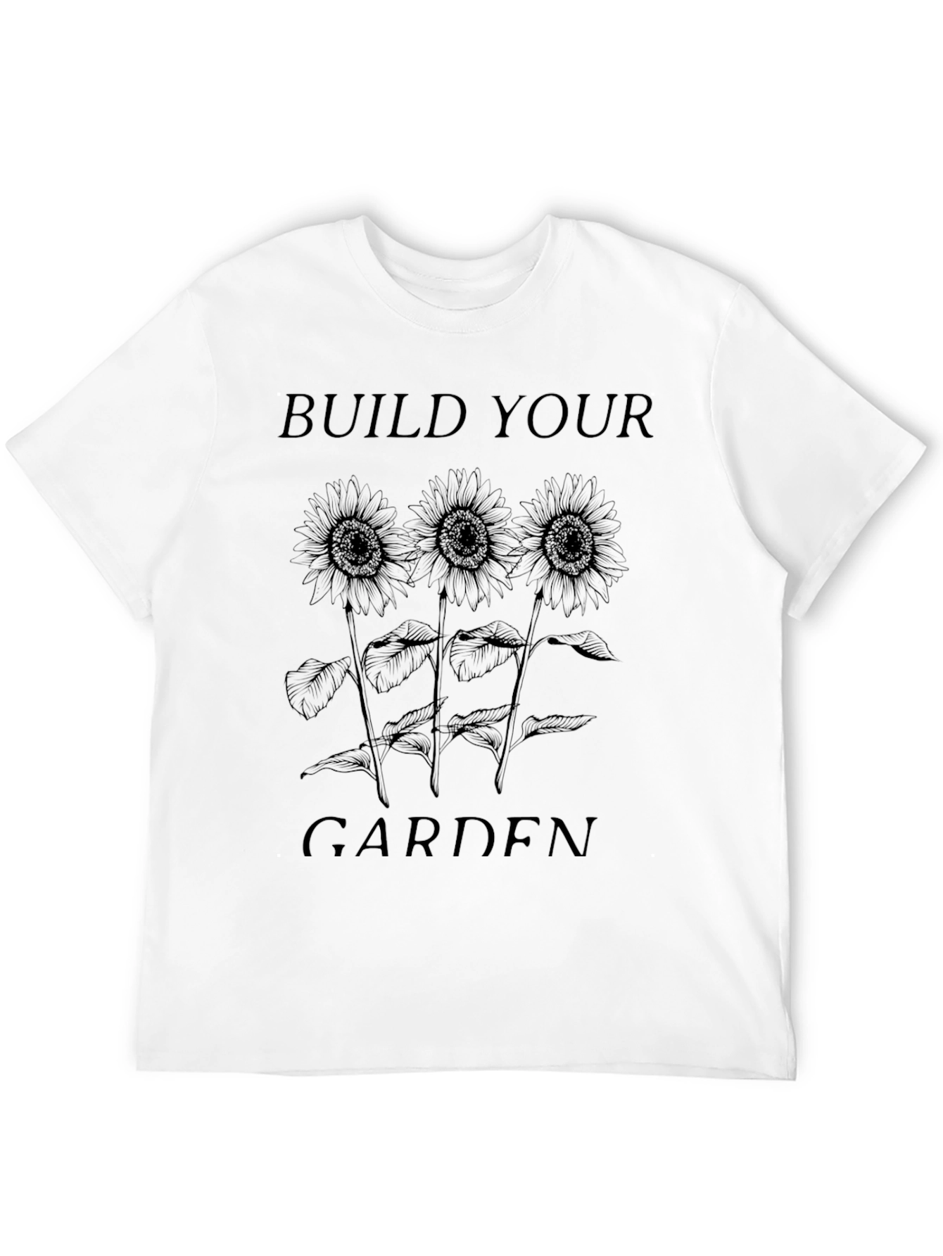 Build Your Garden Graphic T-Shirt