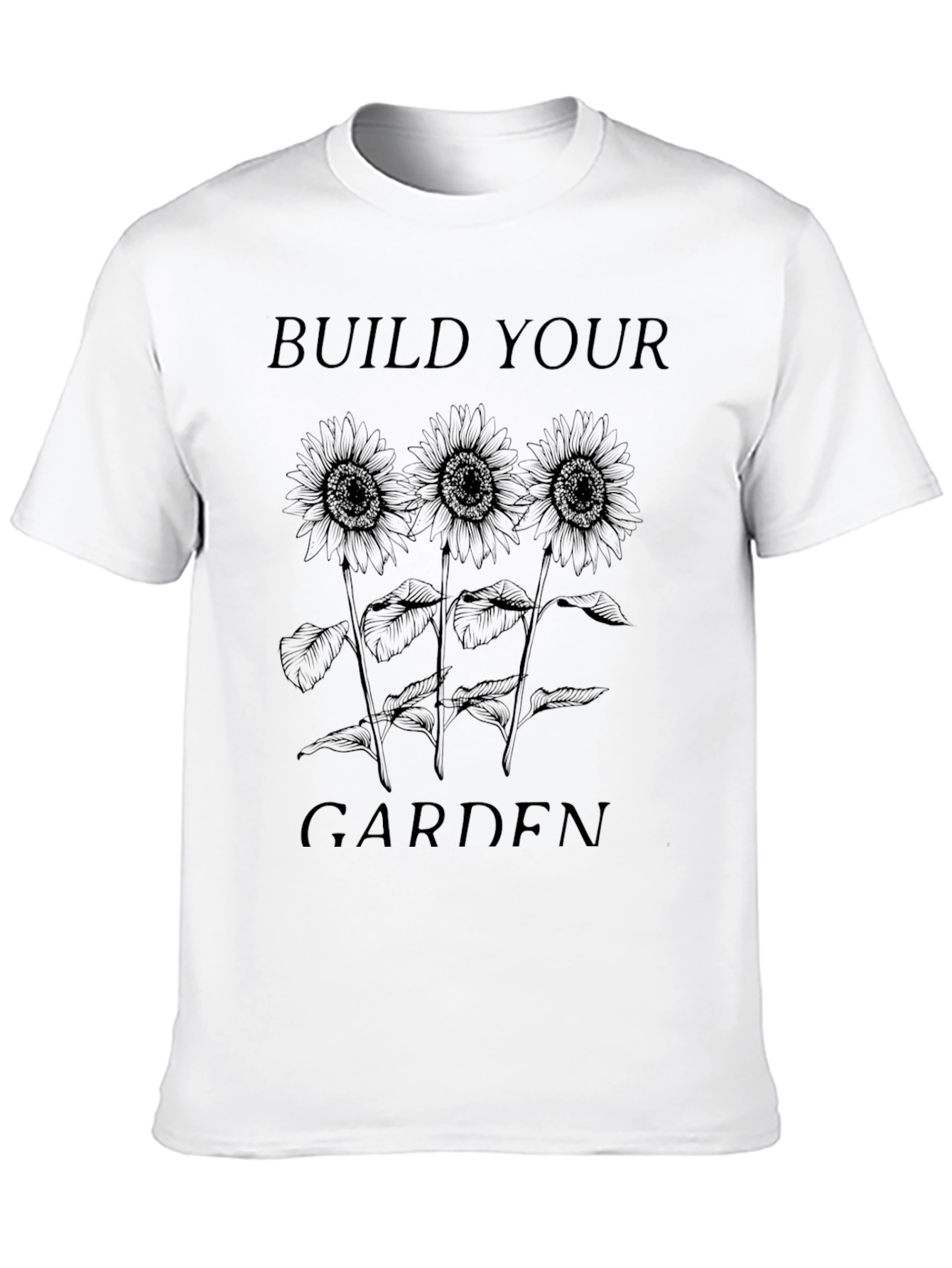 Build Your Garden Graphic T-Shirt