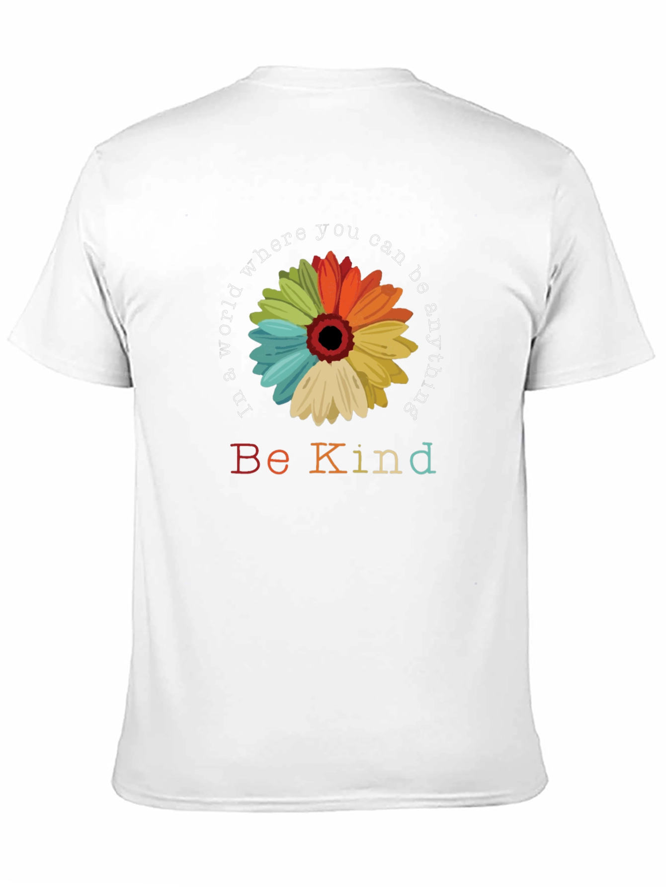 Be Kind T-Shirt: Rainbow Flower Graphic Tee
