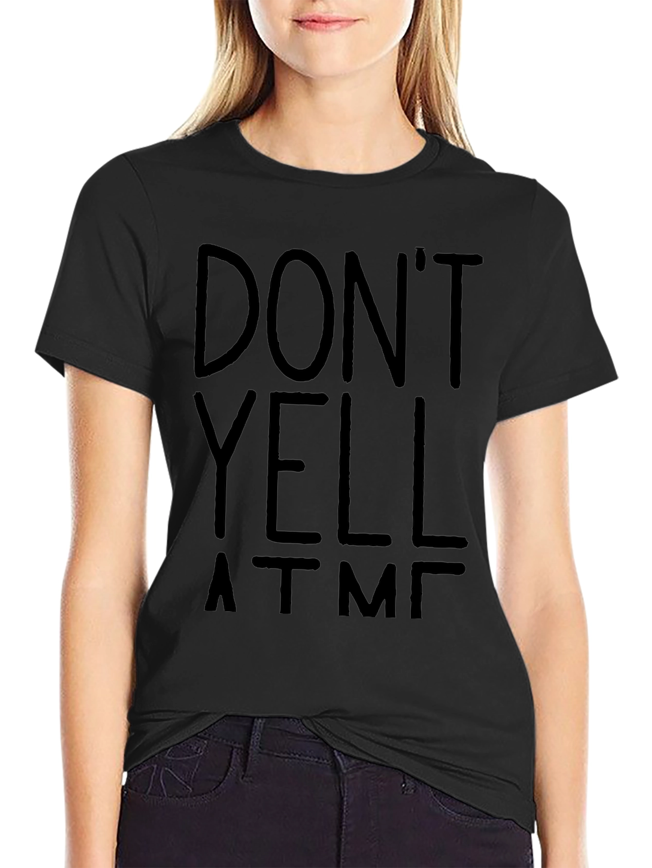 Dont Yell At Me T-Shirt - Funny Graphic Tee