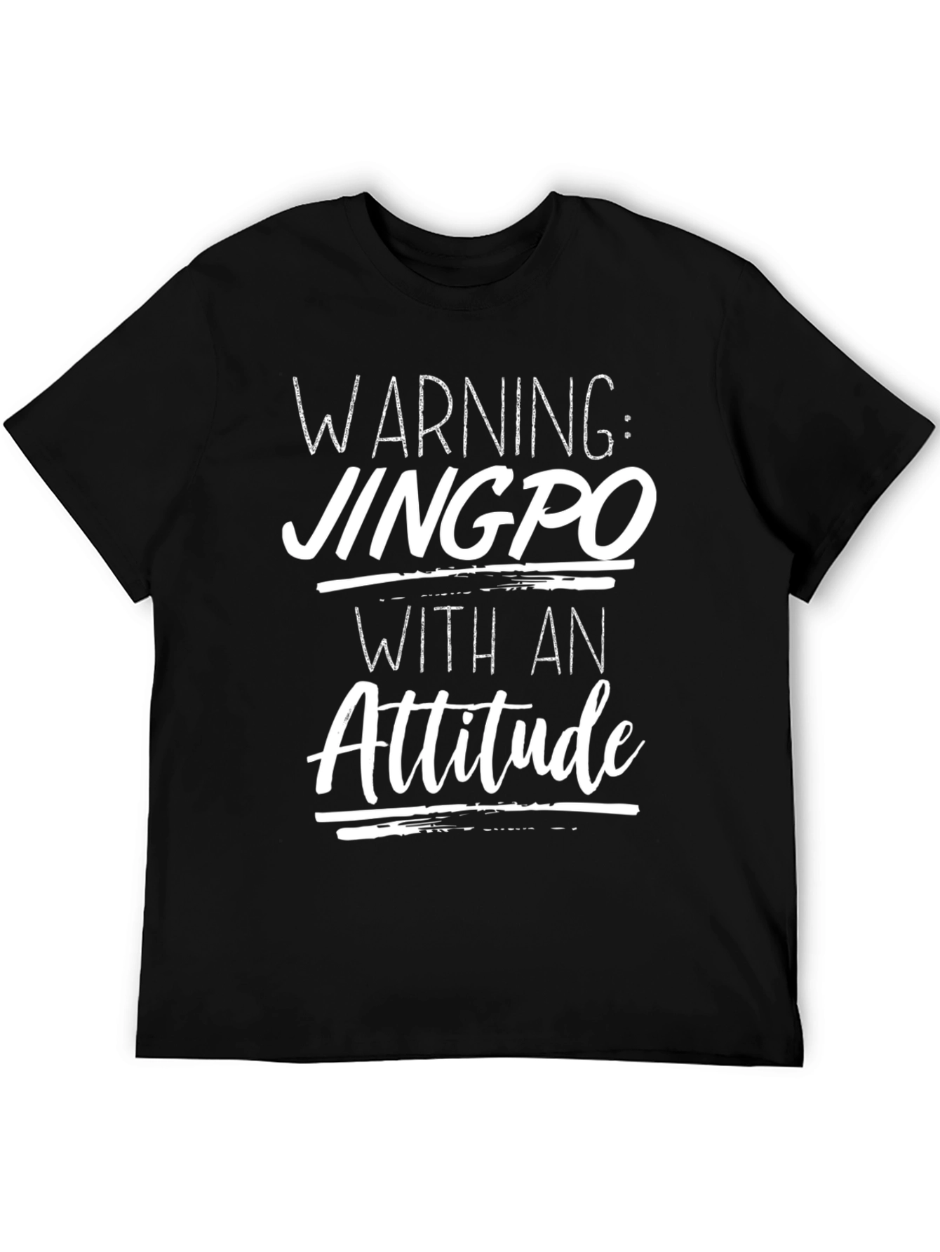 Warning: Jingpo With An Attitude T-Shirt