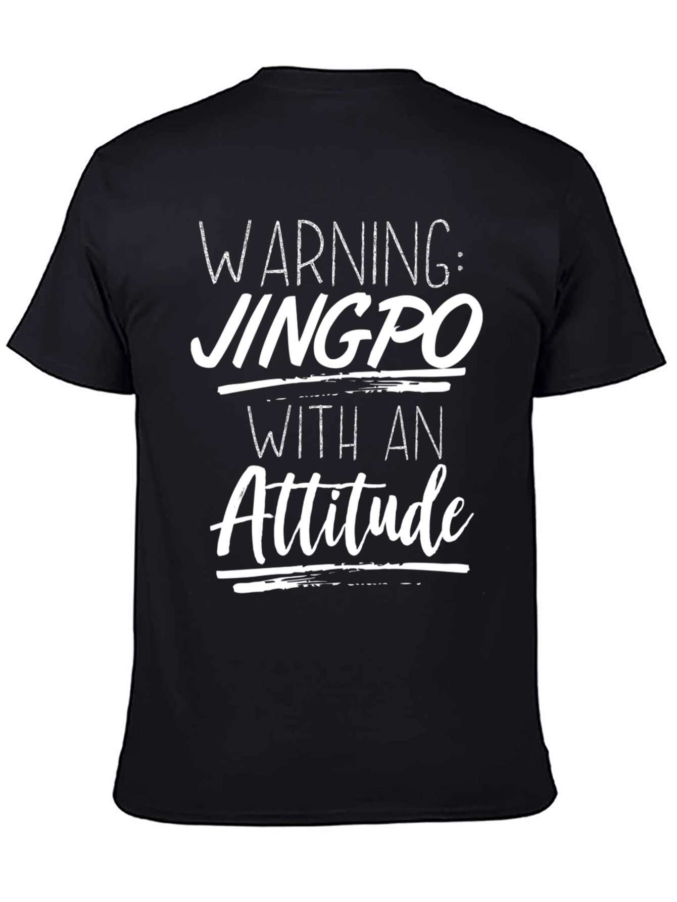 Warning: Jingpo With An Attitude T-Shirt