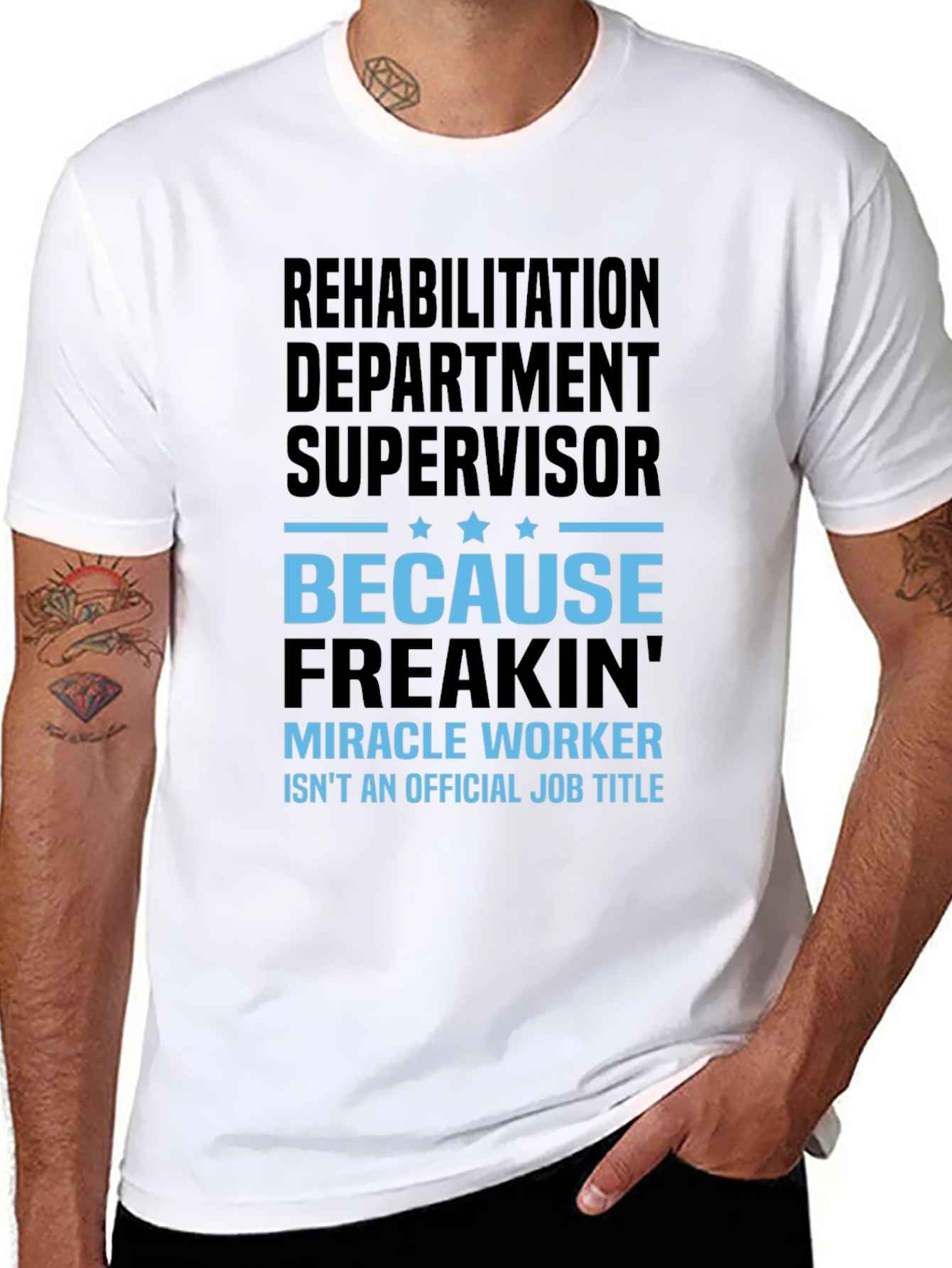 Rehabilitation Supervisor Funny T-Shirt
