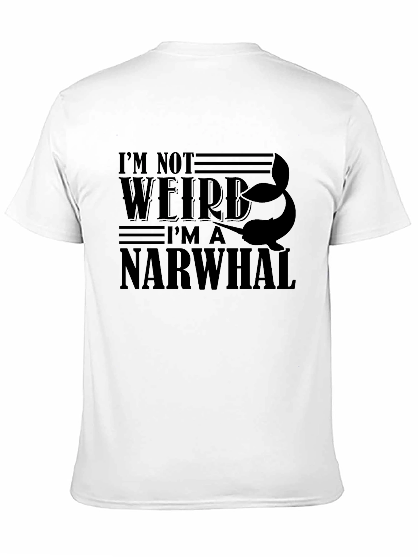 Im Not Weird Im A Narwhal Black T-Shirt