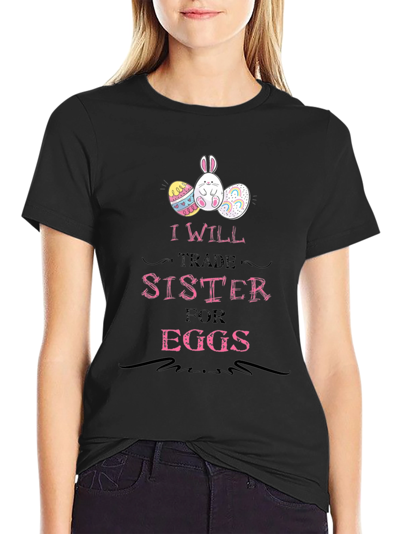 I Will Trade Sister for Eggs Easter T-Shirt