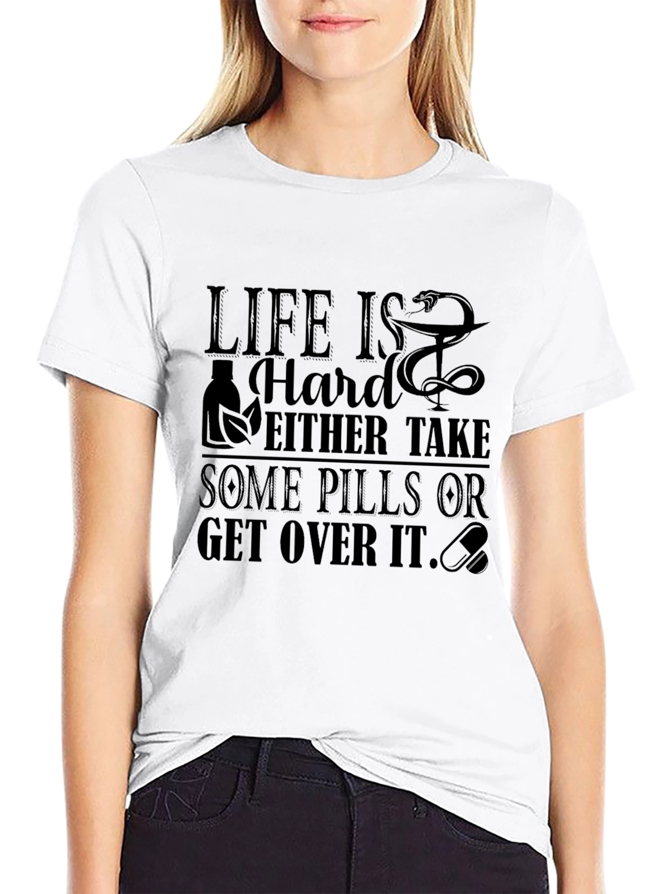 Life is Hard Take Pills Black Graphic Tee