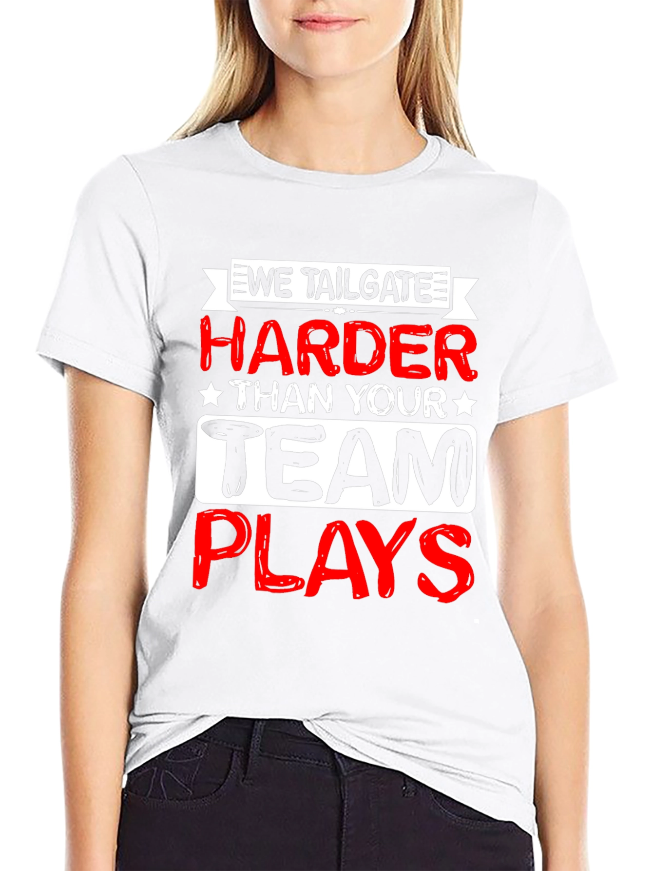 We Tailgate Harder T-Shirt - Game Day Apparel