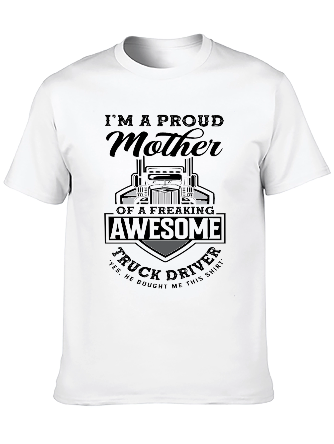 Proud Mother Truck Driver Graphic T-Shirt