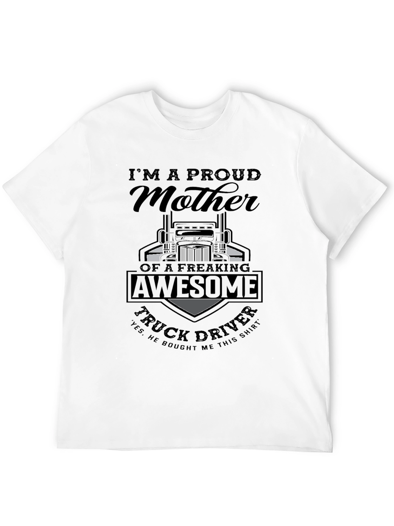 Proud Mother Truck Driver Graphic T-Shirt