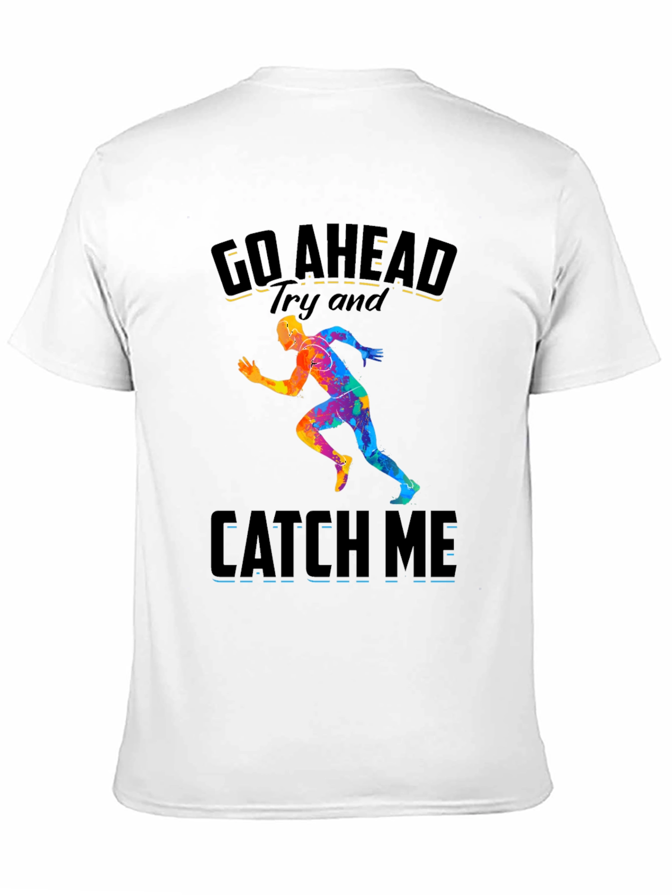 Go Ahead Catch Me Runner Graphic Tee