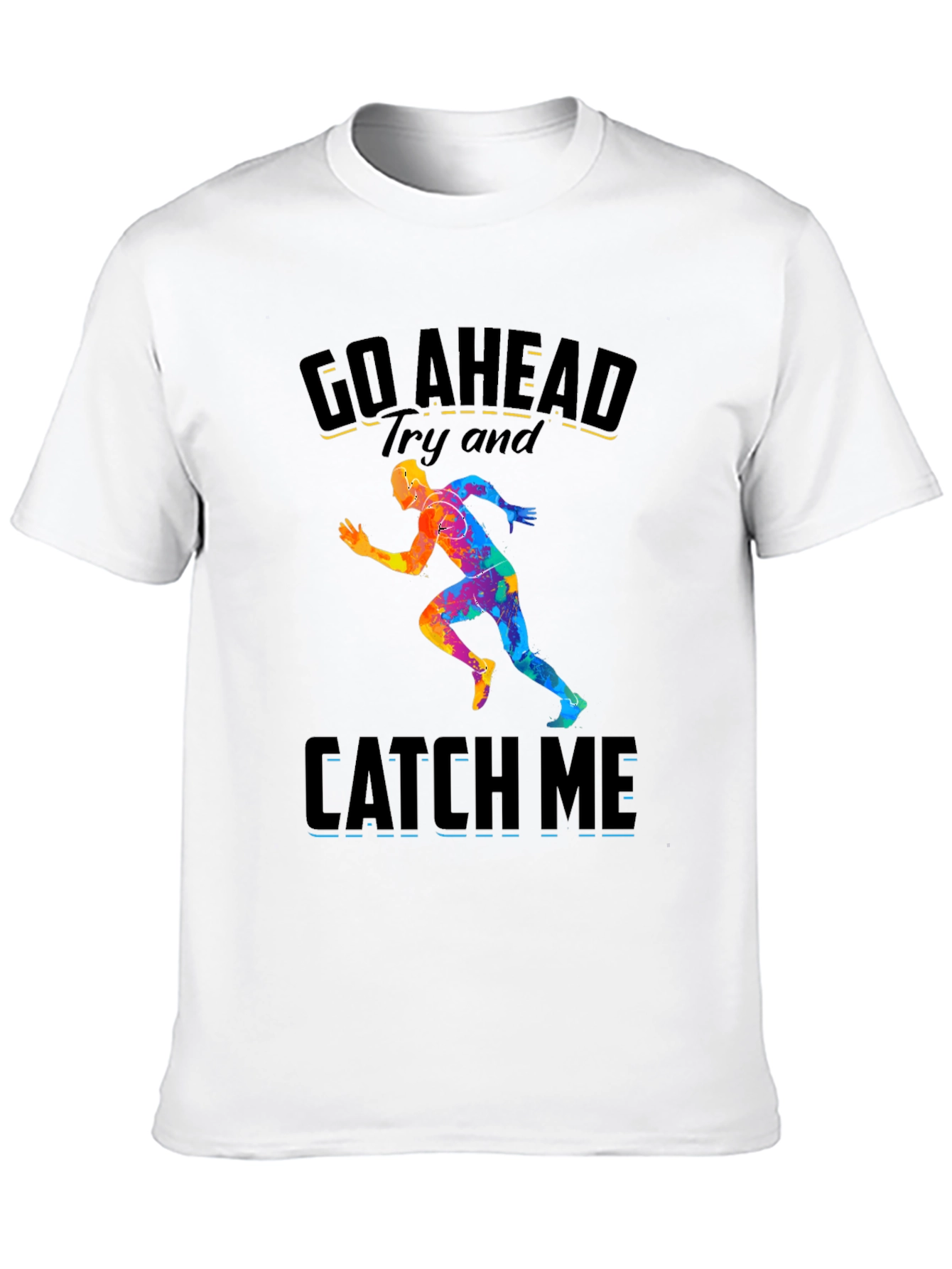 Go Ahead Catch Me Runner Graphic Tee