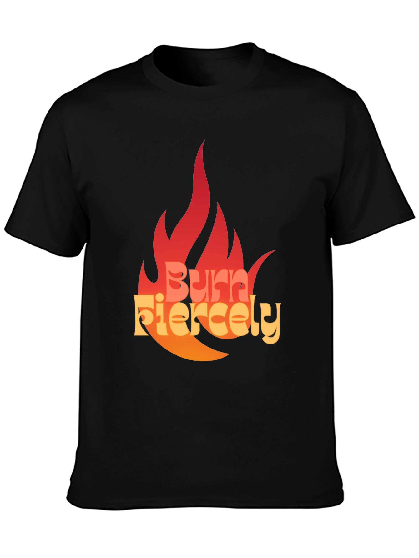 Burn Fiercely Graphic T-Shirt - Bold Statement Tee