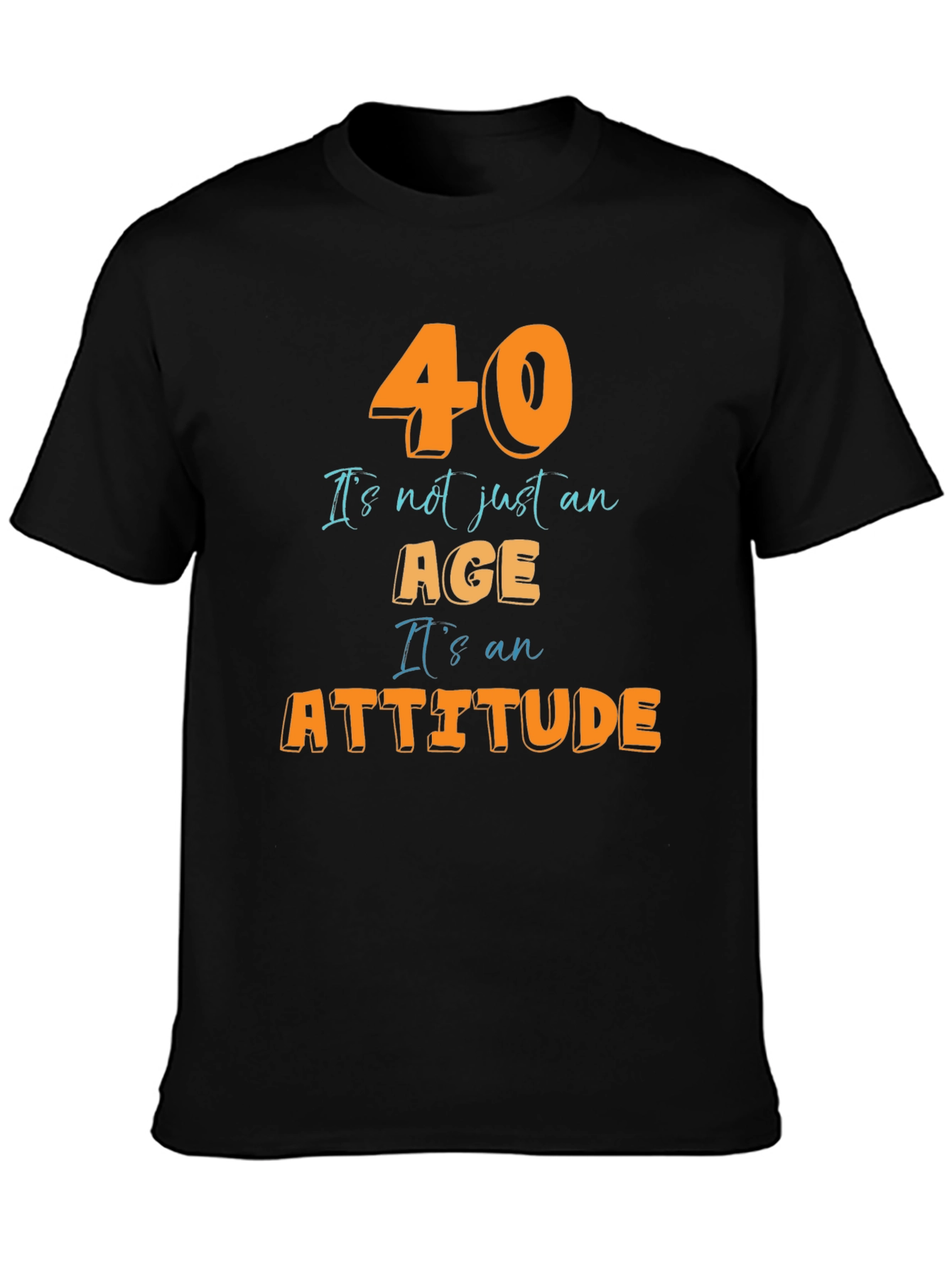 40th Birthday Attitude T-Shirt
