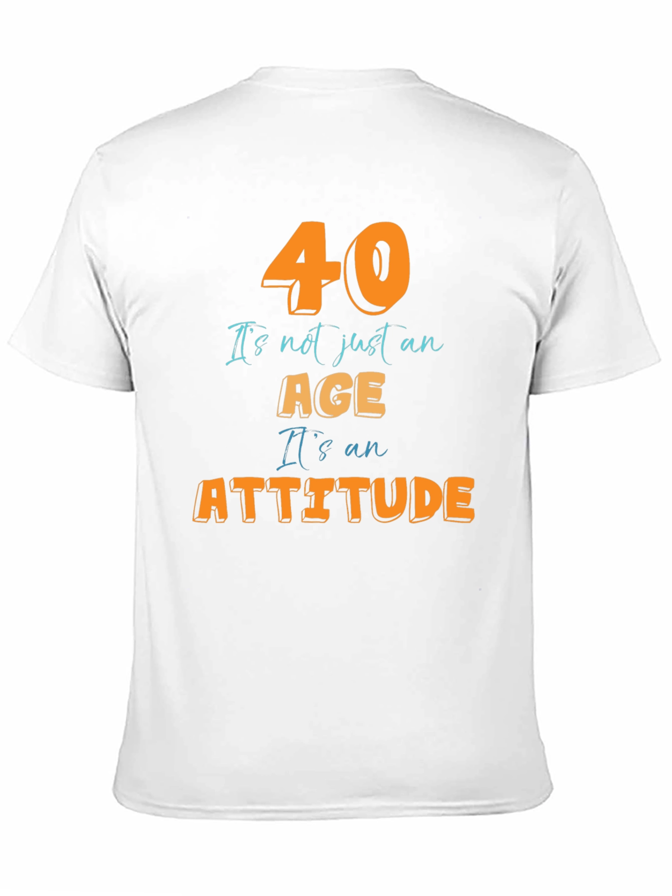 40th Birthday Attitude T-Shirt