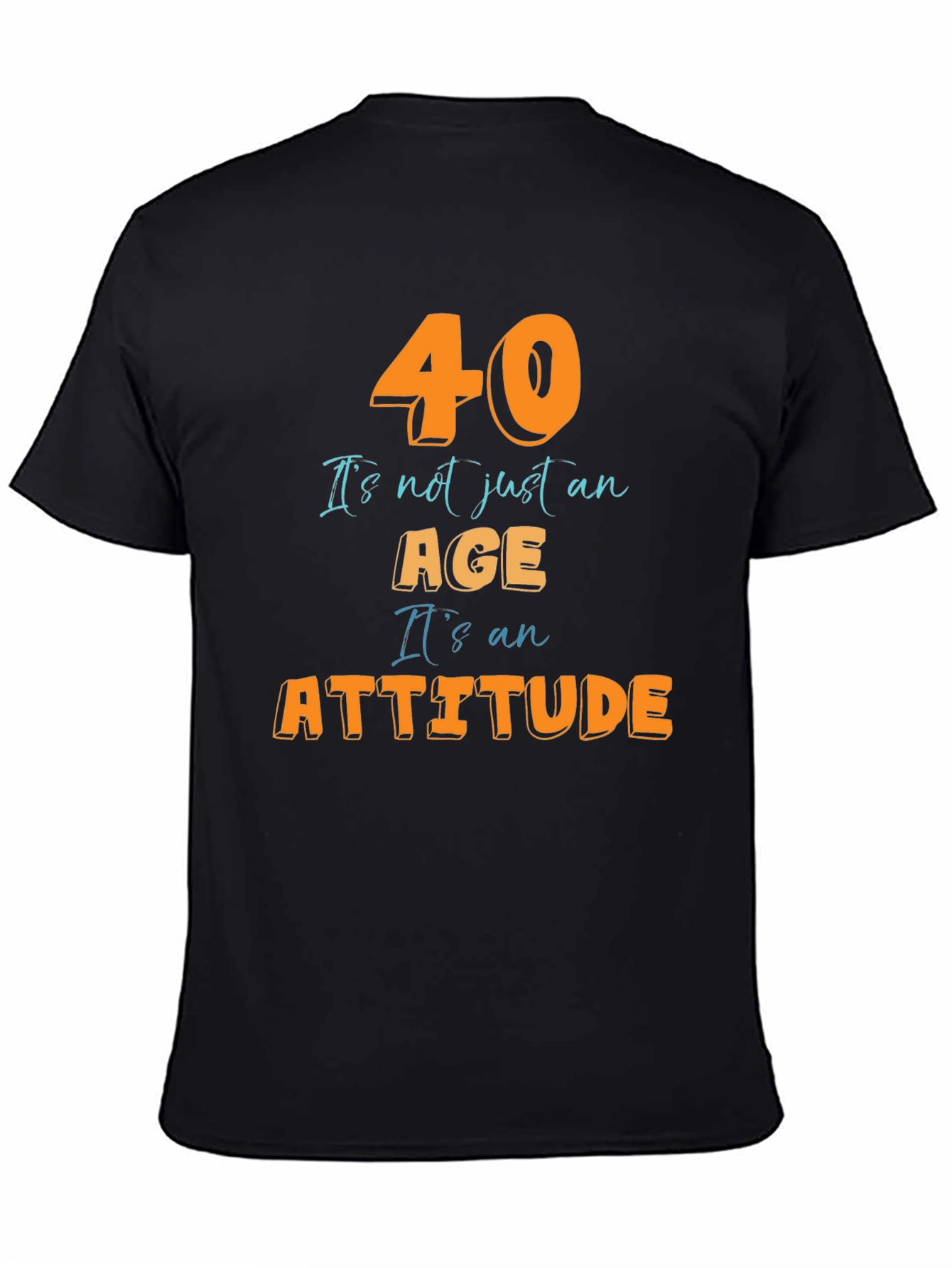 40th Birthday Attitude T-Shirt