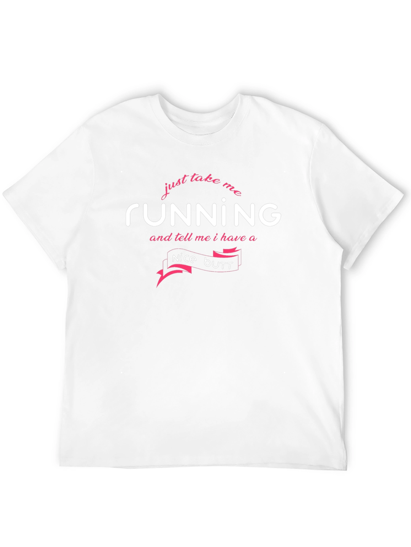 Funny Running Nice Butt T-Shirt