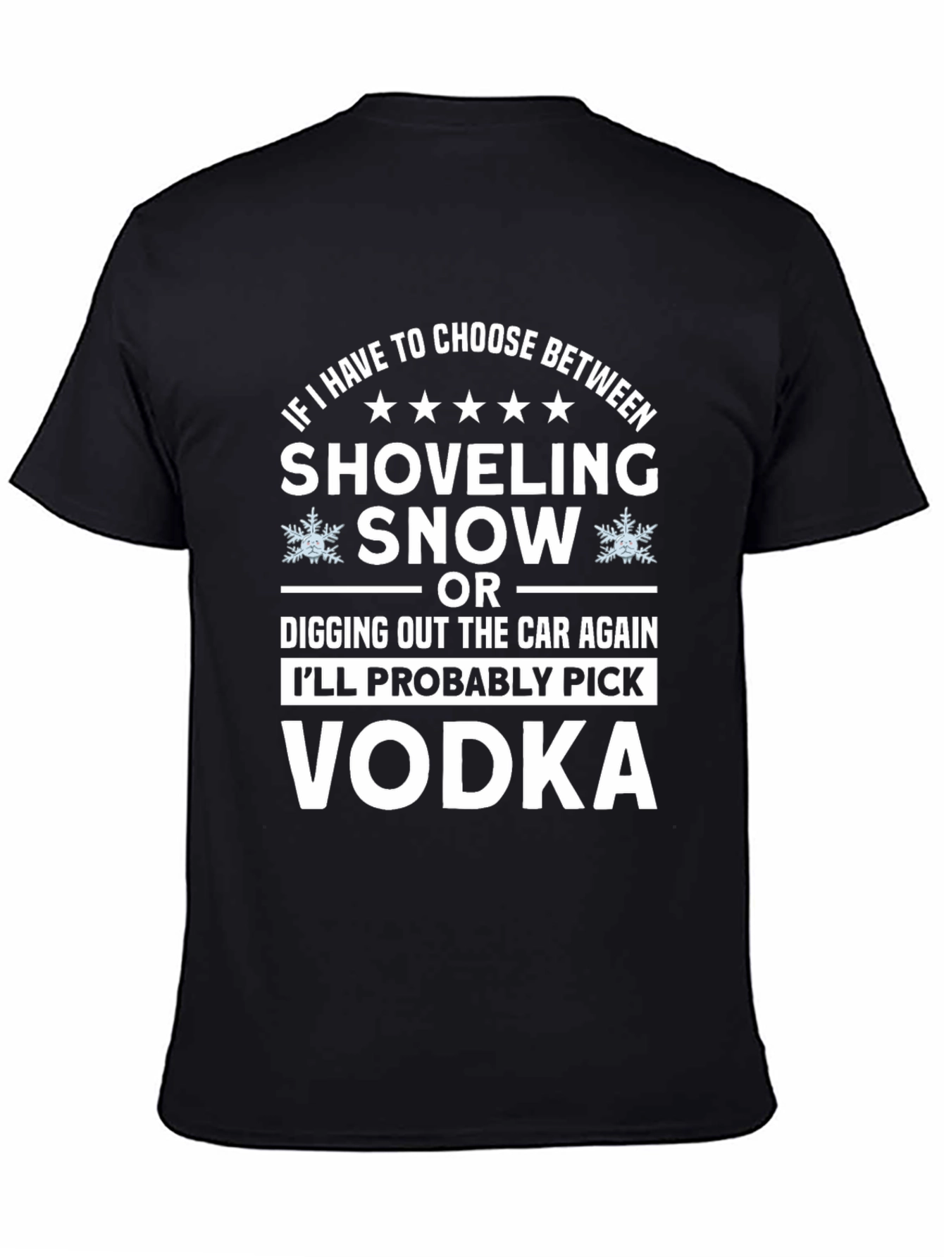 Funny Vodka Winter Choice T-Shirt
