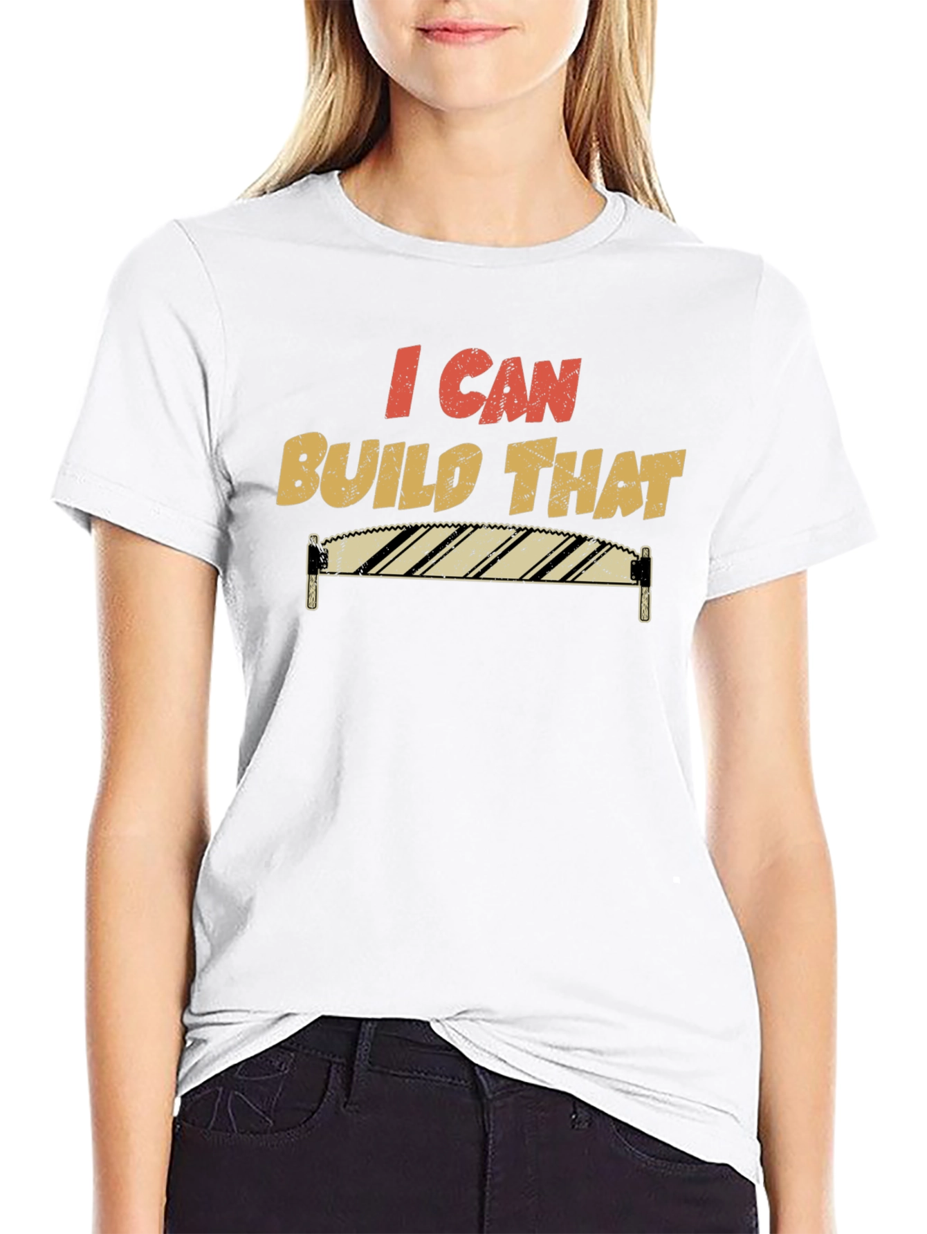 I Can Build That T-Shirt Funny Carpenter Tee