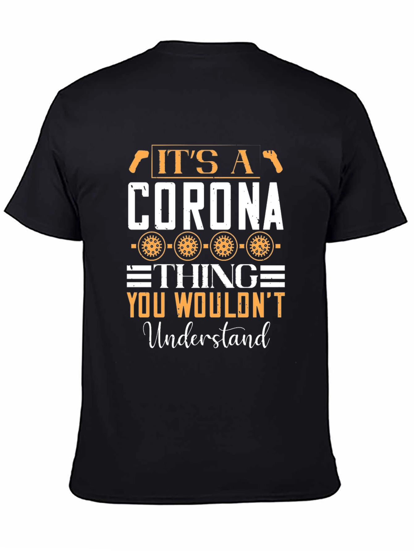 Its A Corona Thing T-Shirt