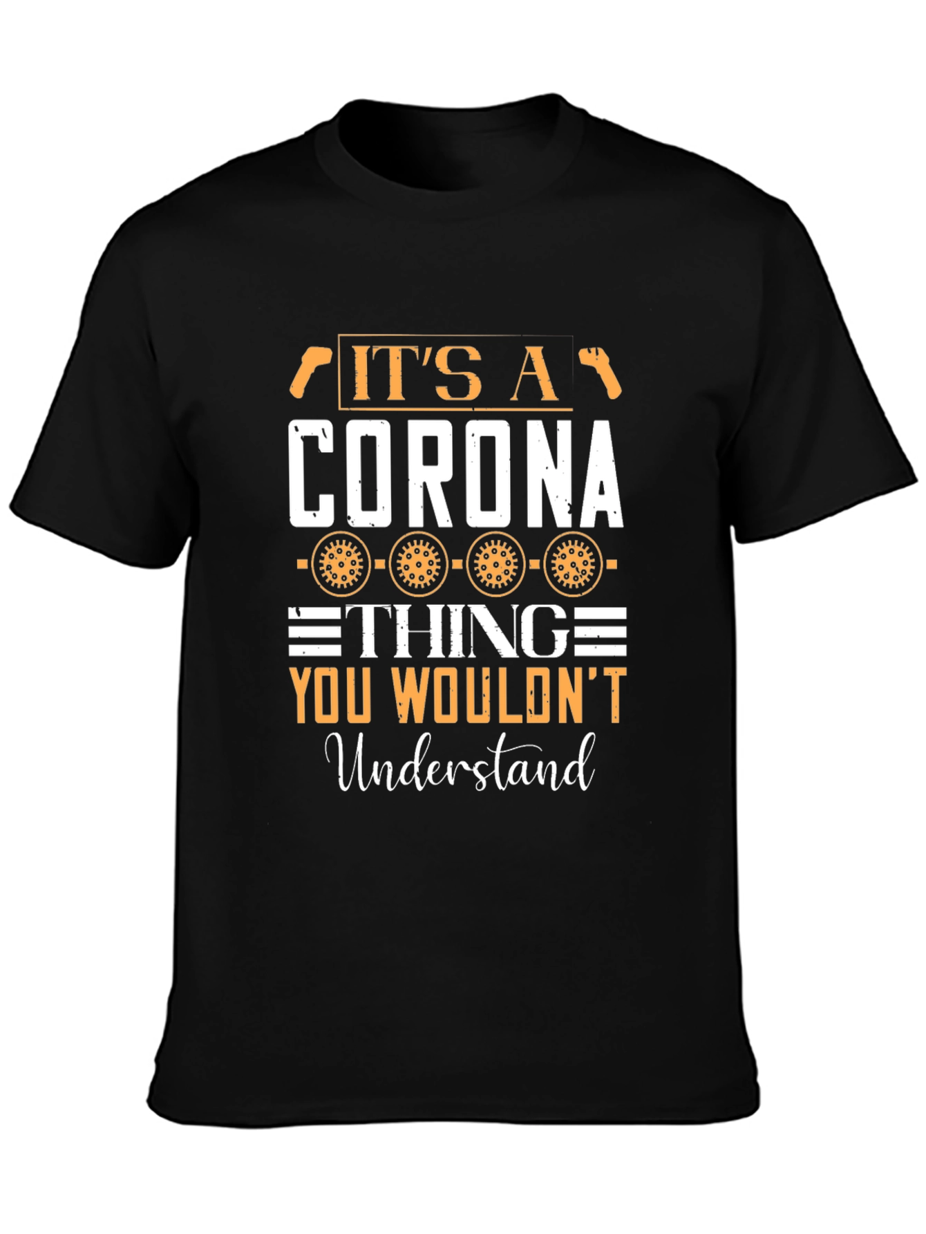 Its A Corona Thing T-Shirt
