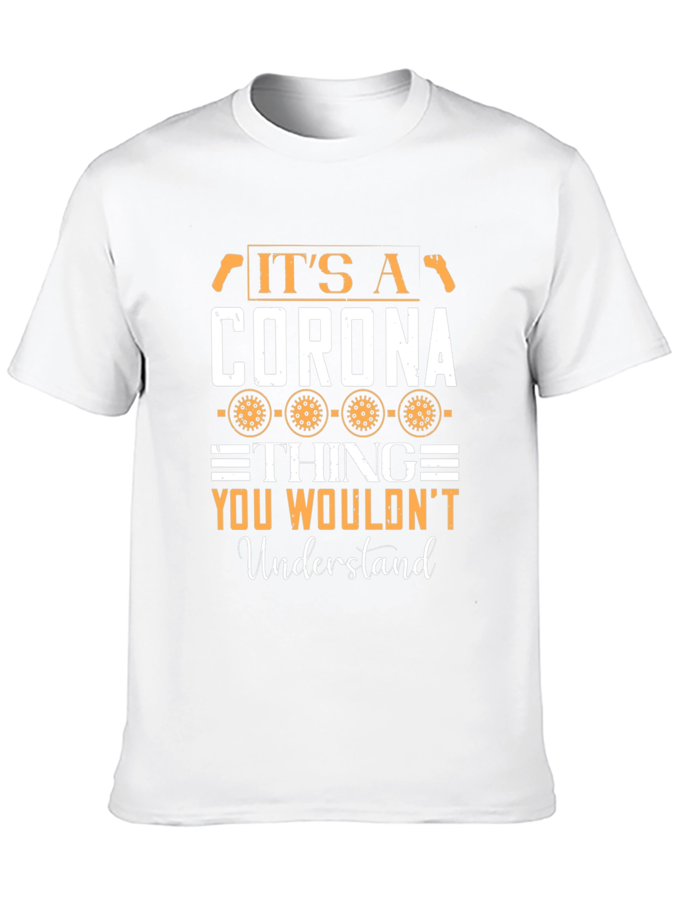 Its A Corona Thing T-Shirt