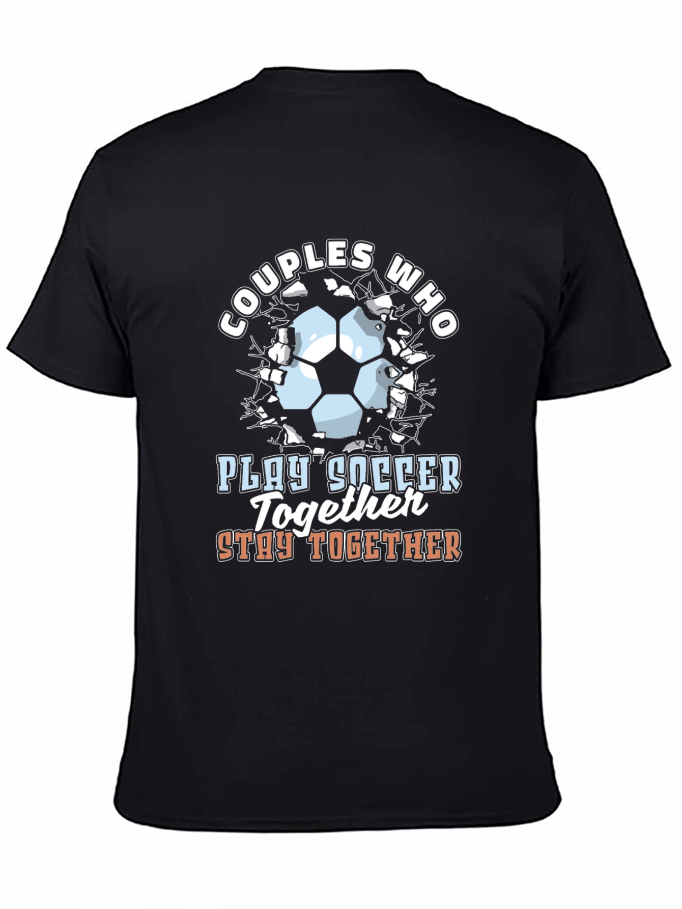 Couples Who Play Soccer Together T-Shirt