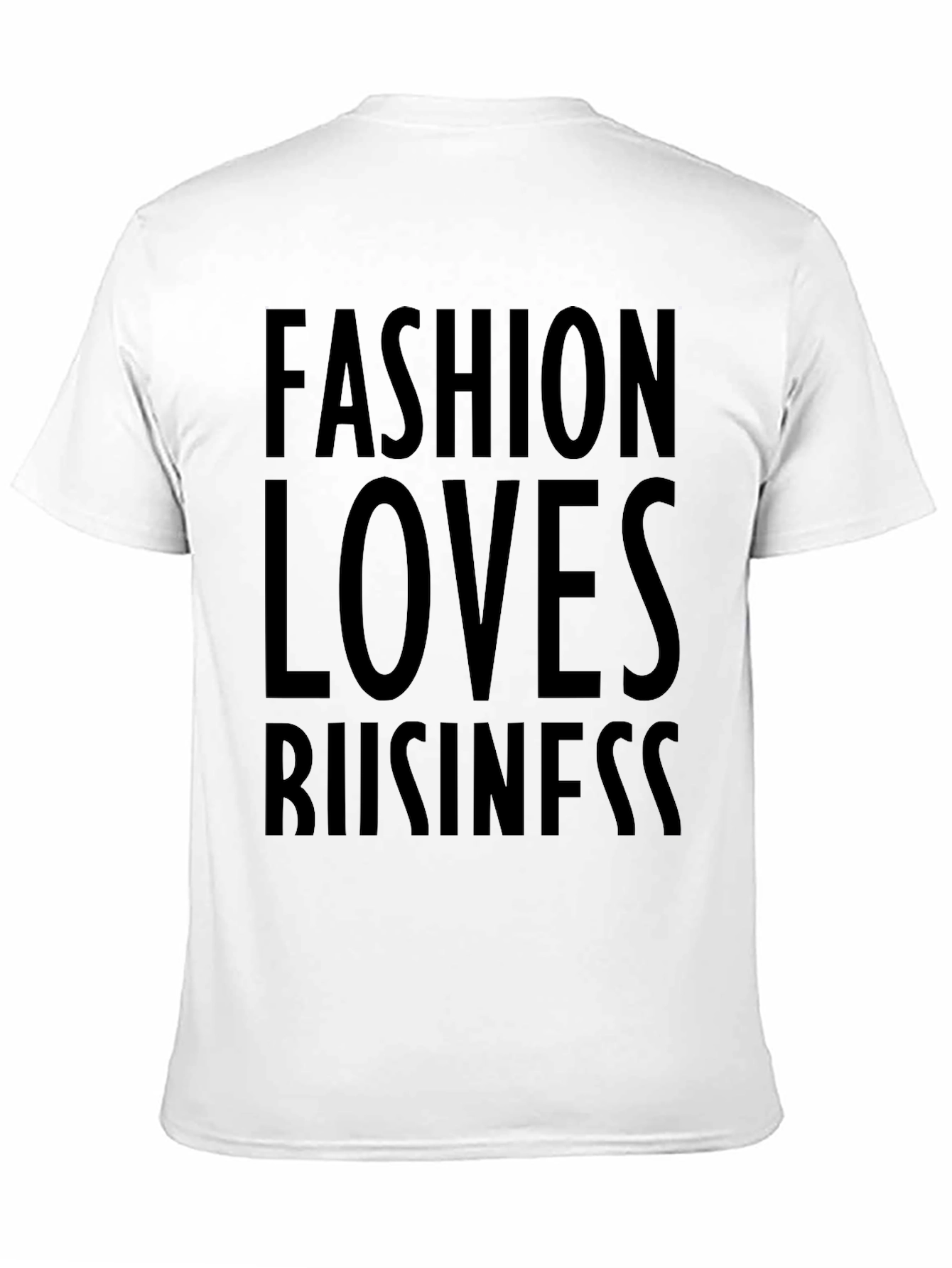 Fashion Loves Business T-Shirt