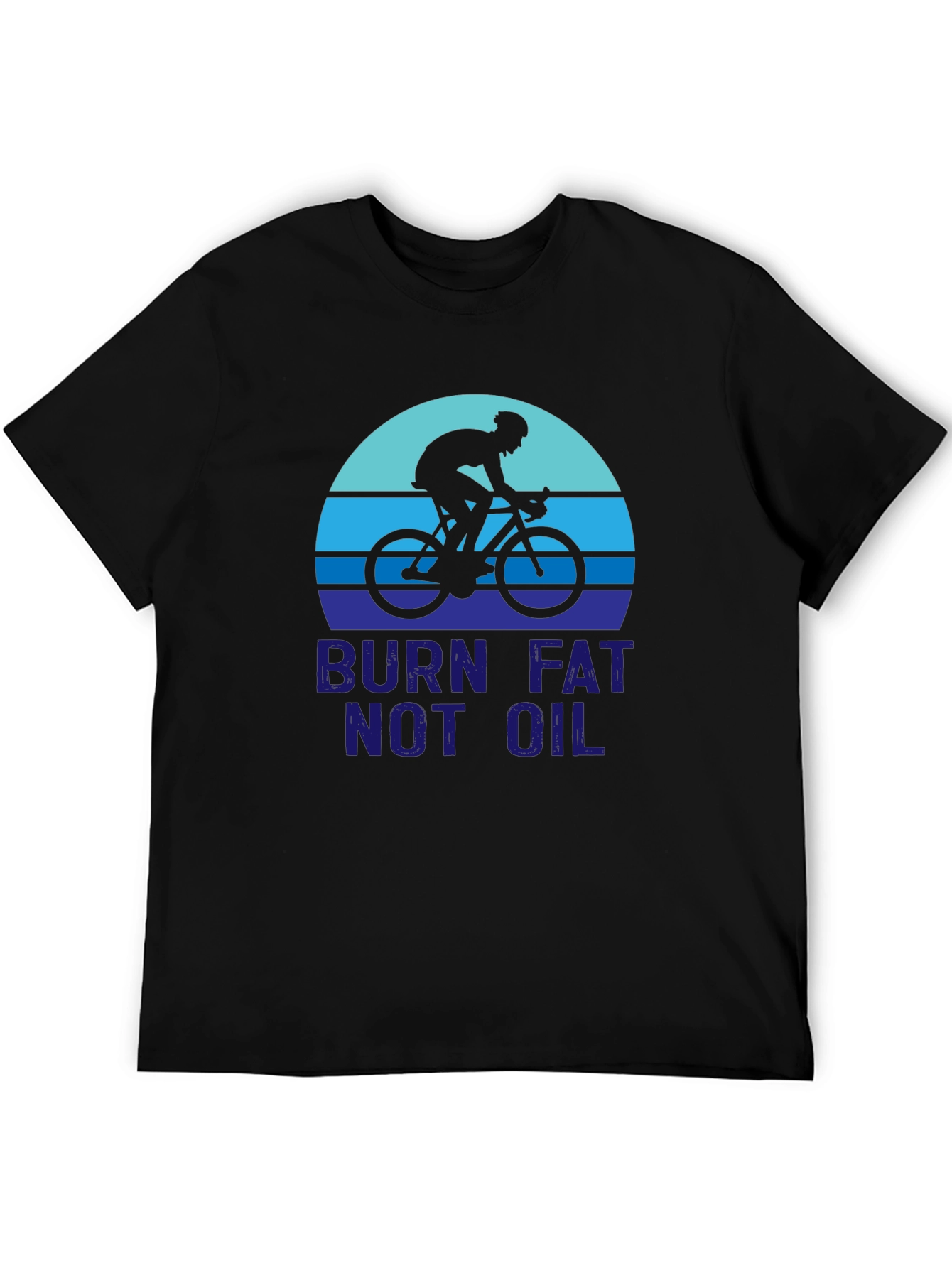 Burn Fat Not Oil T-Shirt