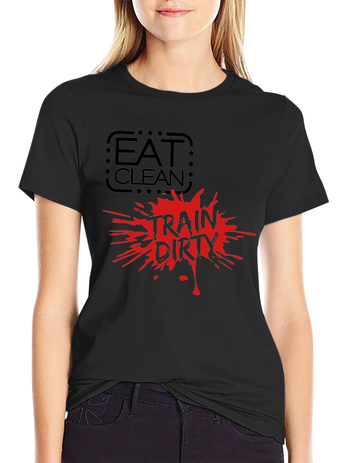 Eat Clean Train Dirty Graphic T-Shirt