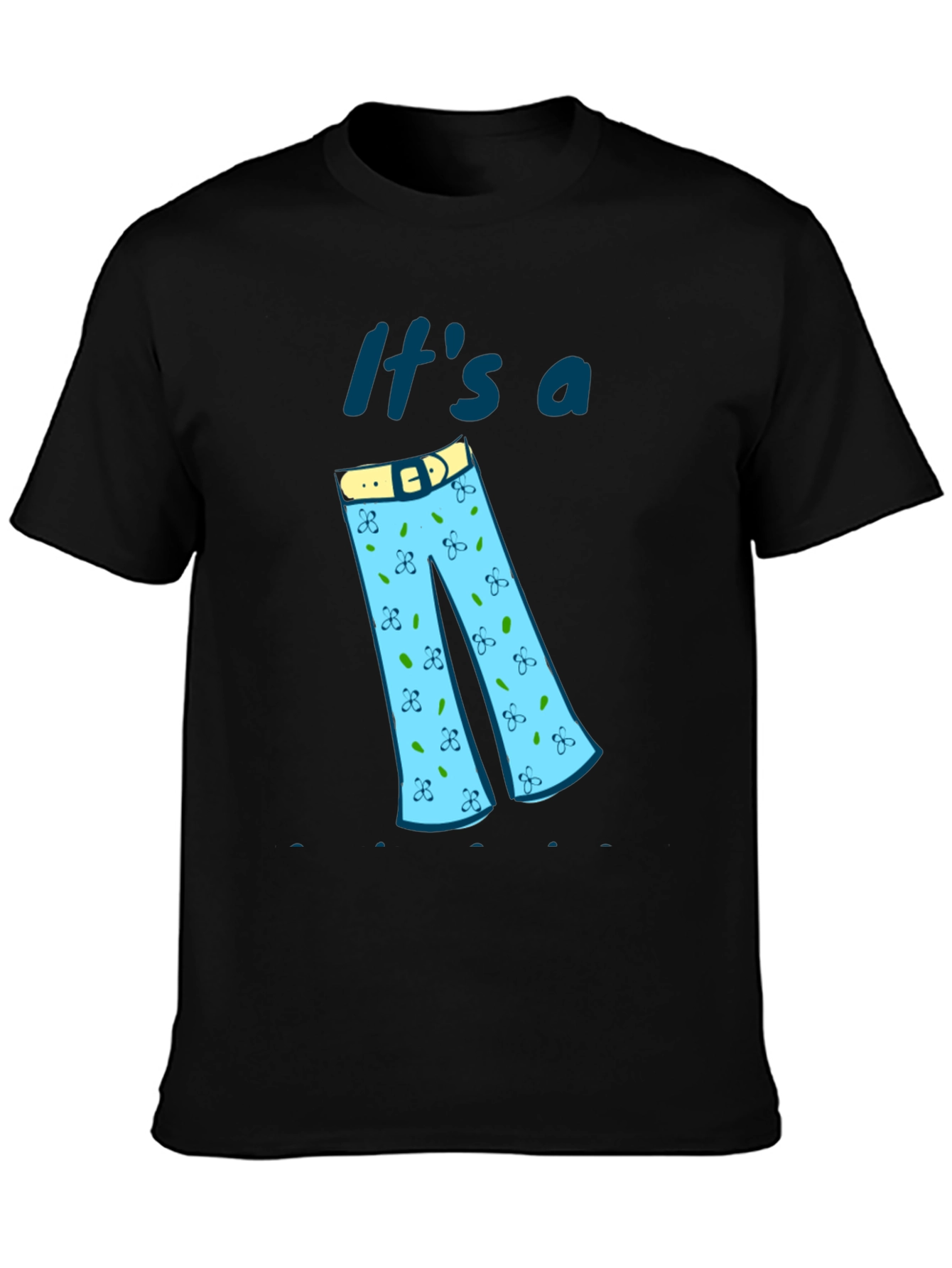 Fun Its a Pants Graphic Black Tee