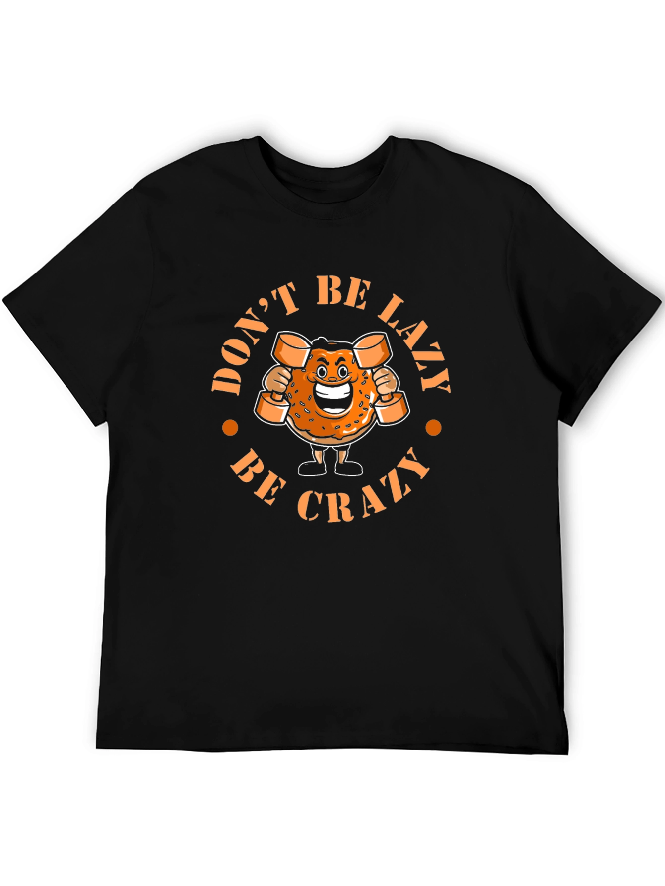 Donut Be Lazy Be Crazy Graphic T-Shirt
