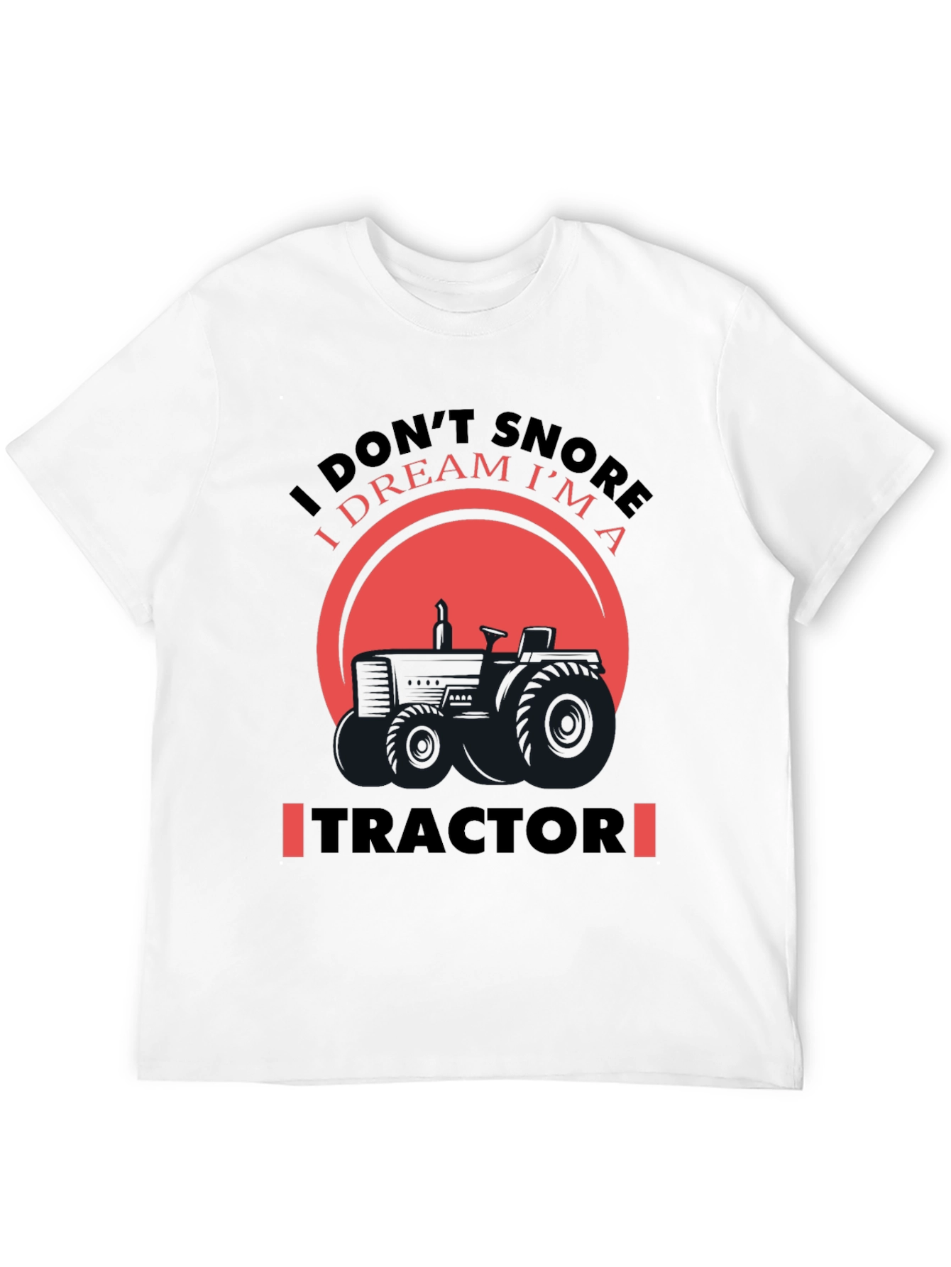 Dream Tractor Graphic Tee - Novelty Farmer Shirt