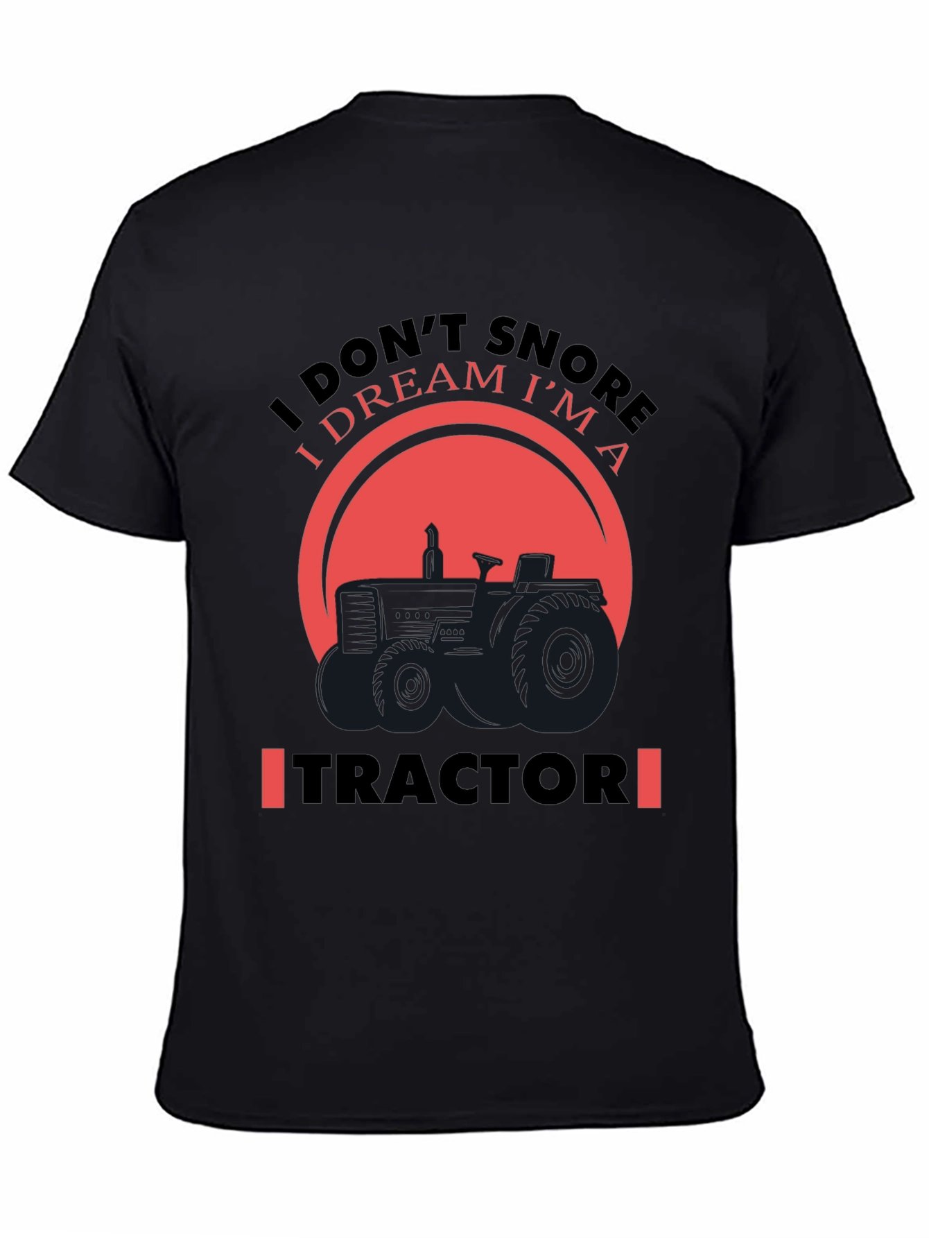 Dream Tractor Graphic Tee - Novelty Farmer Shirt