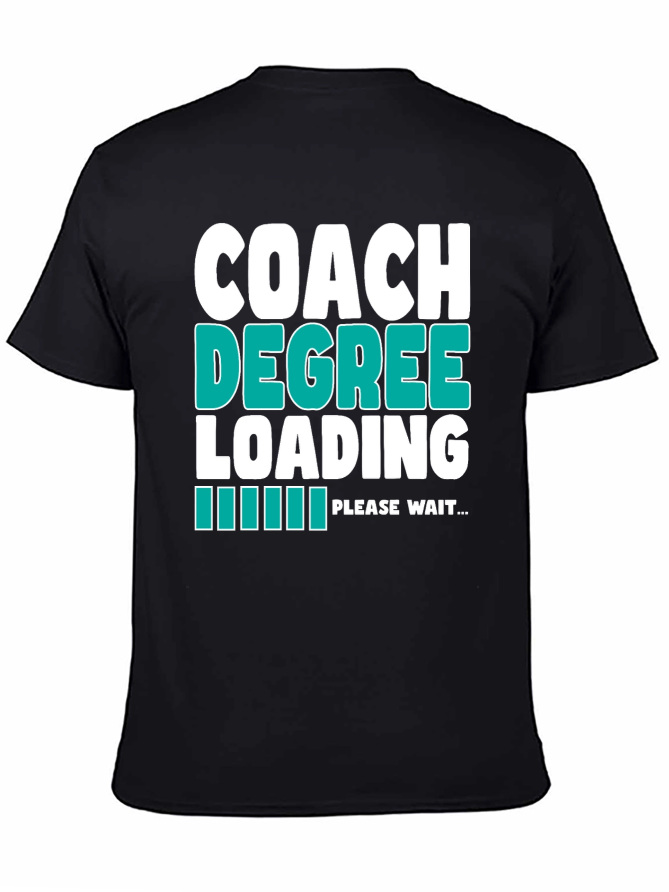 Coach Degree Loading T-Shirt - Funny Graduation Tee