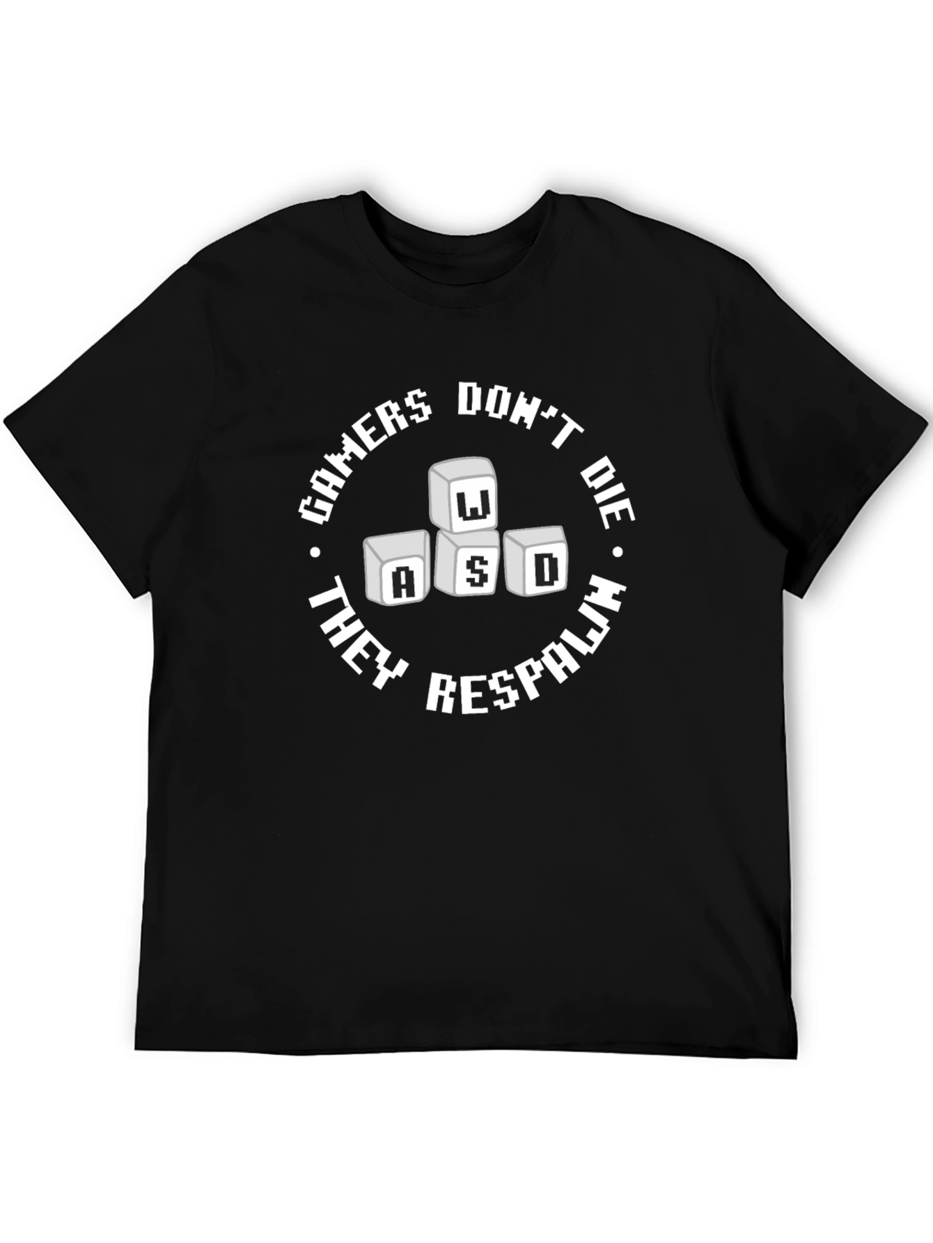 Gamers Dont Die They Respawn T-Shirt